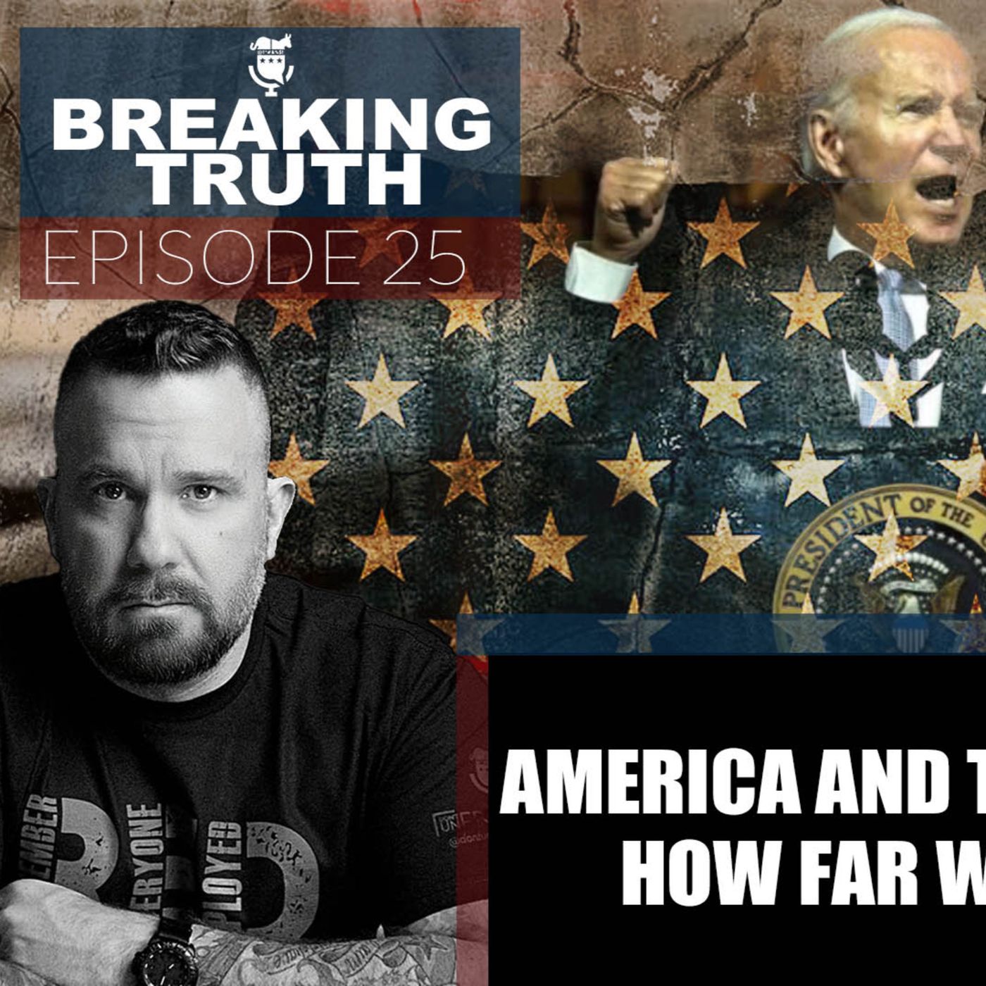 Breaking Truth: America and the Darkness ahead. How far have we gone astray? episode artwork