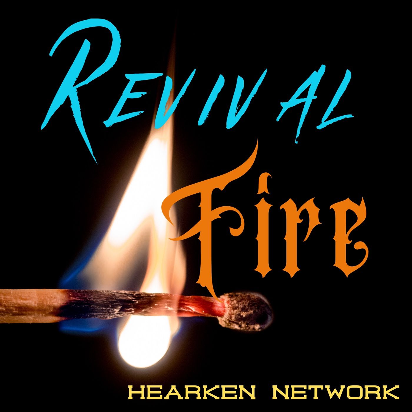Revival Fire Listen via Stitcher for Podcasts