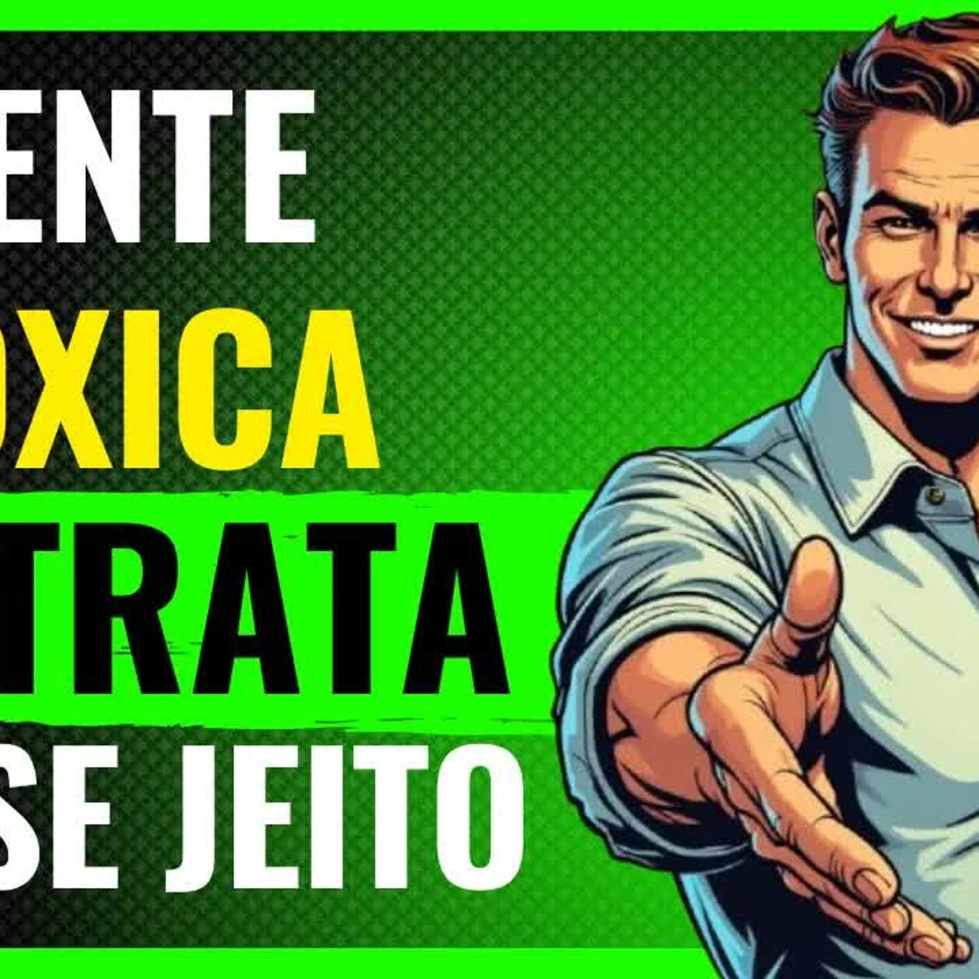 A Fórmula Infalível para Lidar com Gente Tóxica