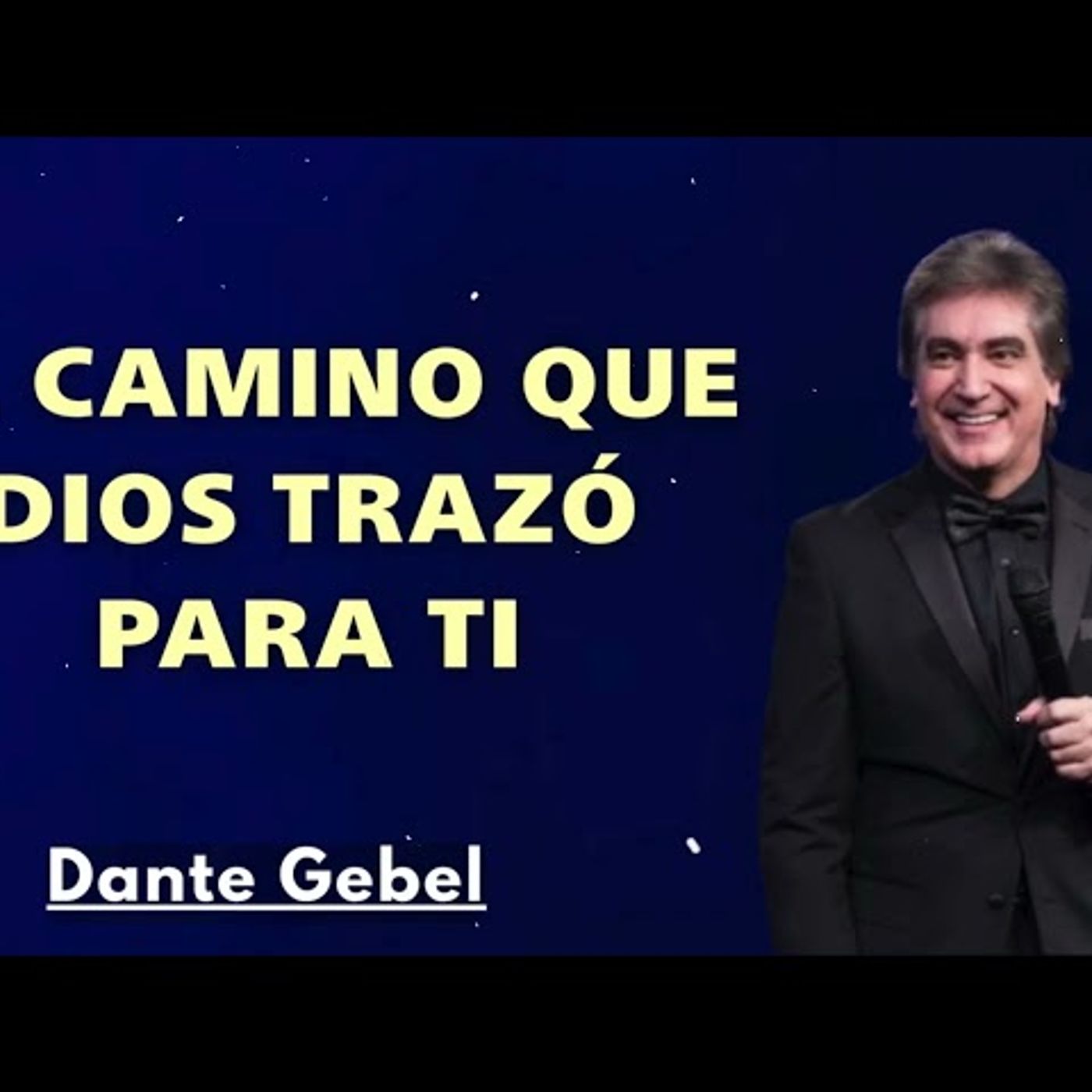 El Camino que Dios Trazó Para Ti - Predicas de Dante Gebel