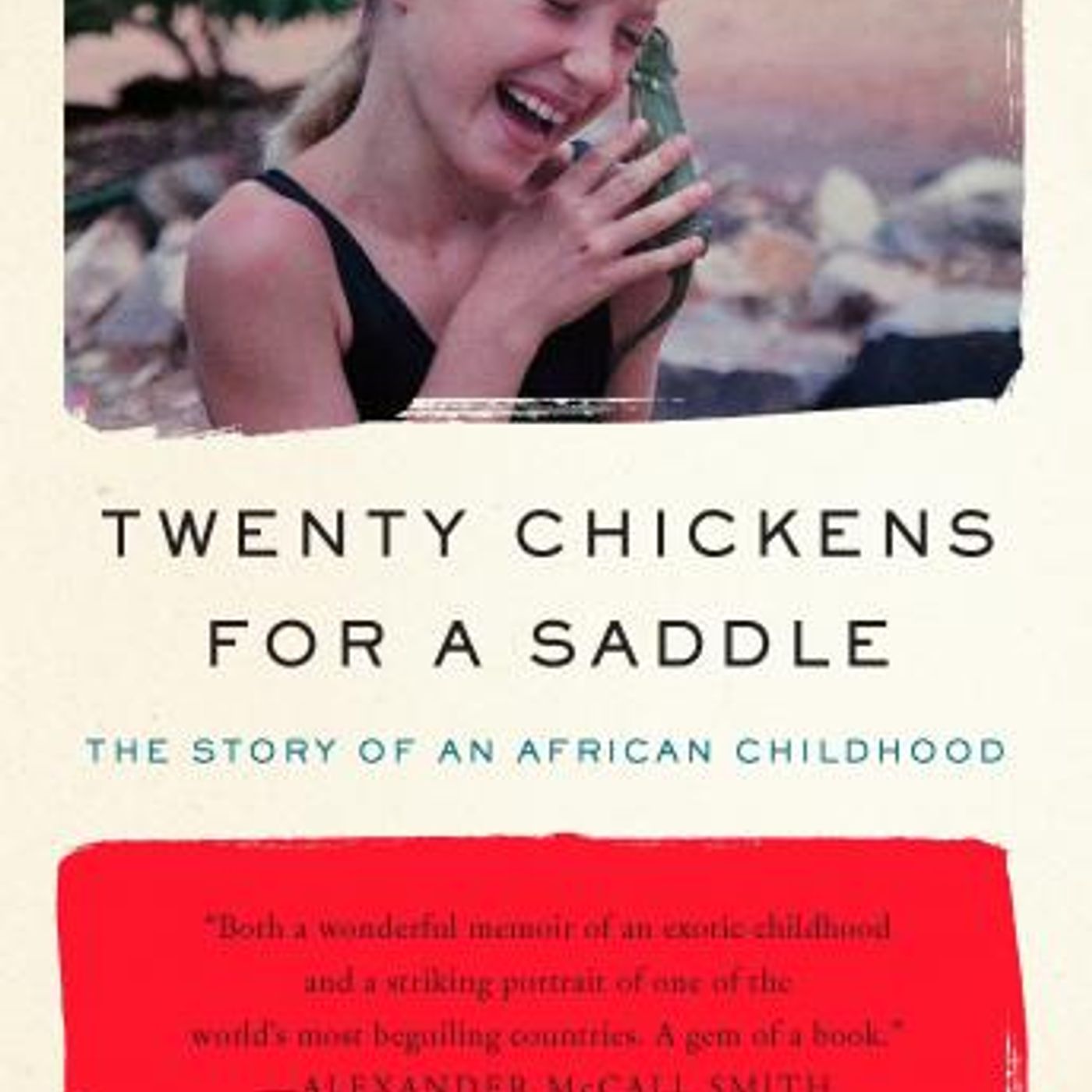 Twenty Chickens for a Saddle: The Story of an African Childhood by Robyn Scott episode artwork