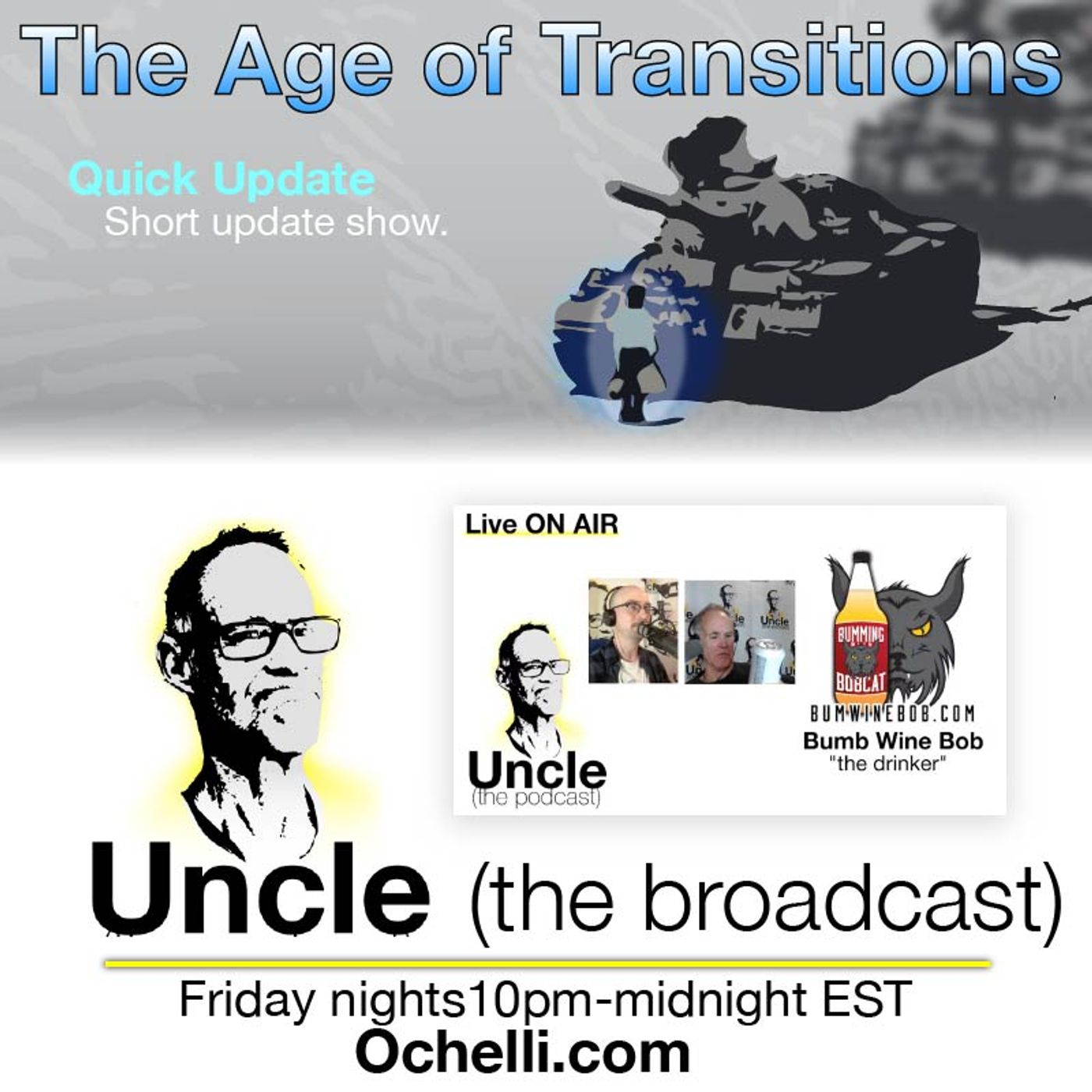 Age Of Transitions and Uncle 4 3 2026 Bum Wine Bob Age Of Transitions and Uncle 4 3 2026 Bum Wine Bob