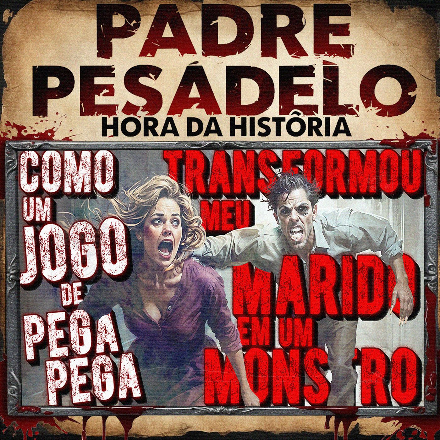 Como um Jogo de Pega-Pega Transformou meu Marido em um Monstro! - Creepypasta do Reddit episode artwork