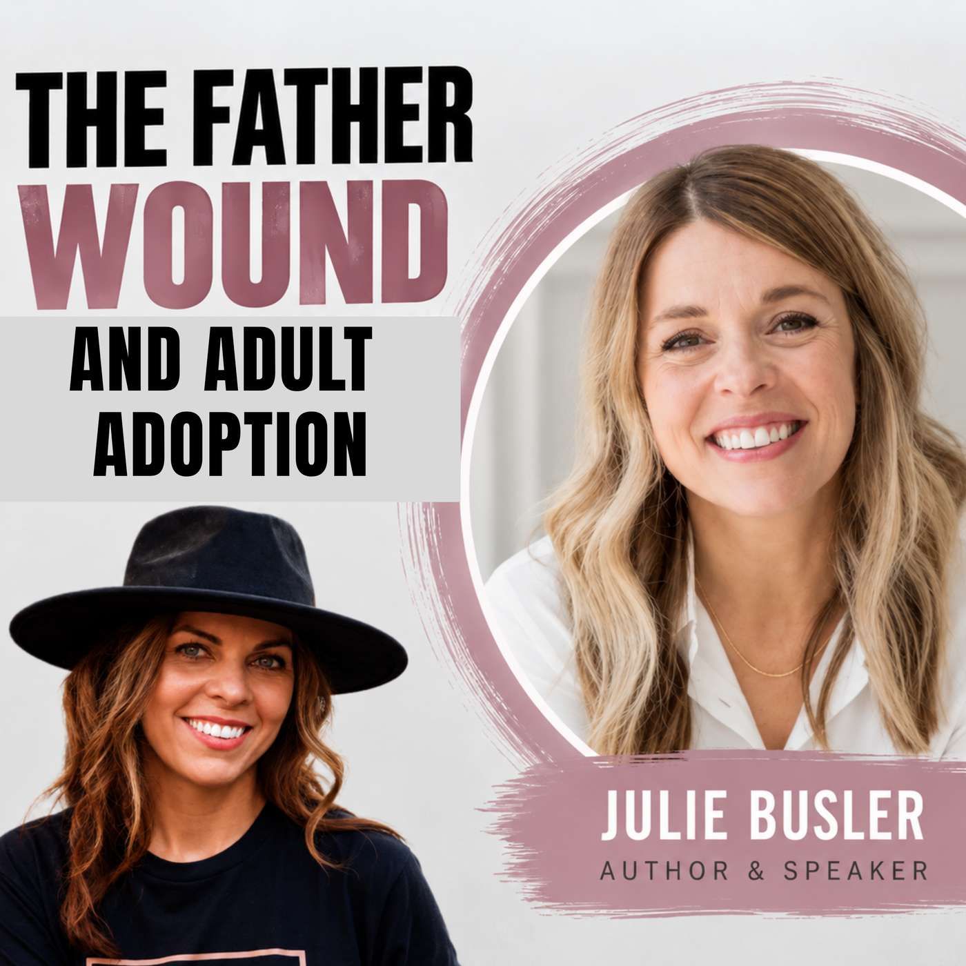 Redeemed Podcast - Father Wounds, Grief & the Adoption She Never Expected | Julie Busler episode artwork