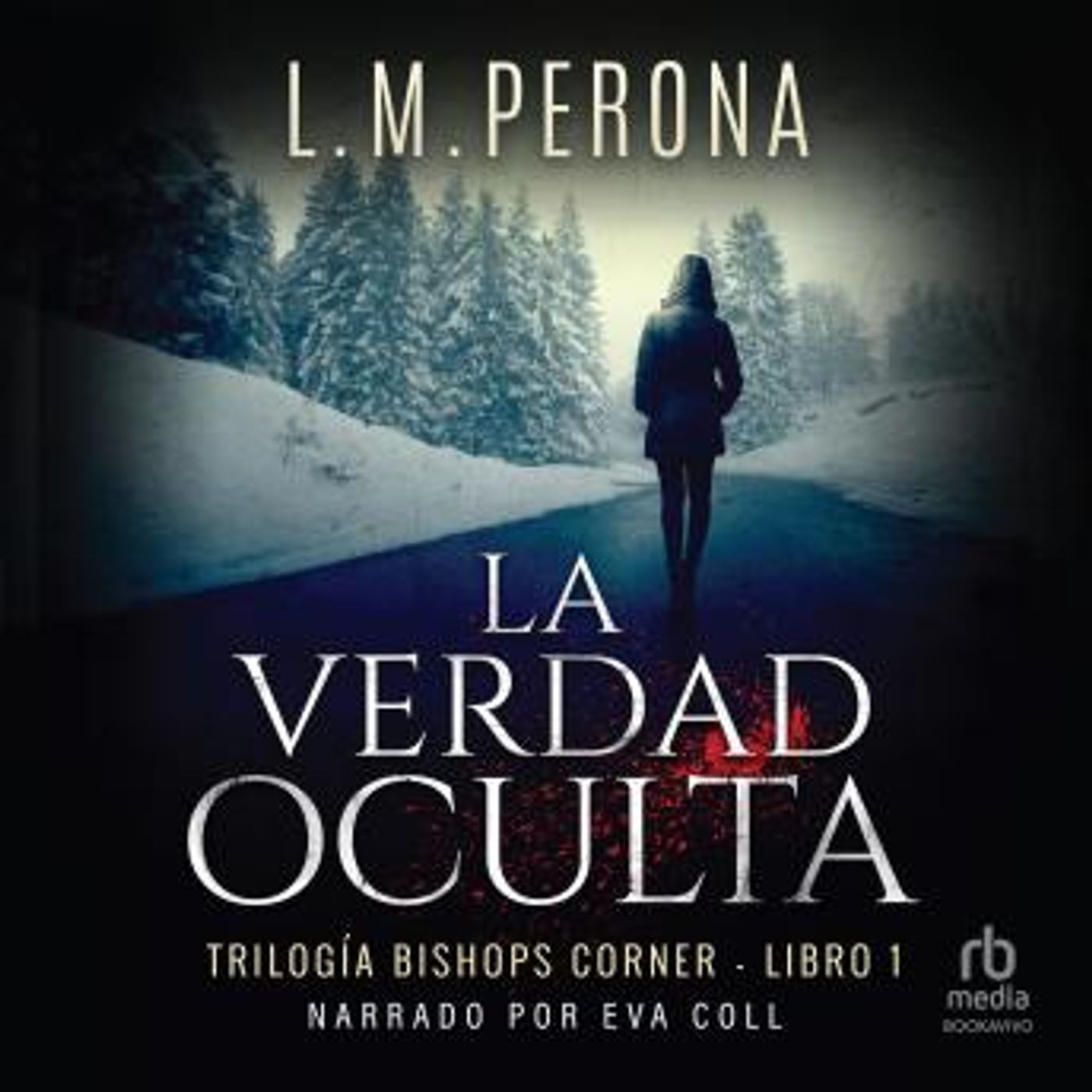 [Spanish] - La verdad oculta: Un thriller de acción y suspense (An action and suspense thriller) by L.M. Perona episode artwork