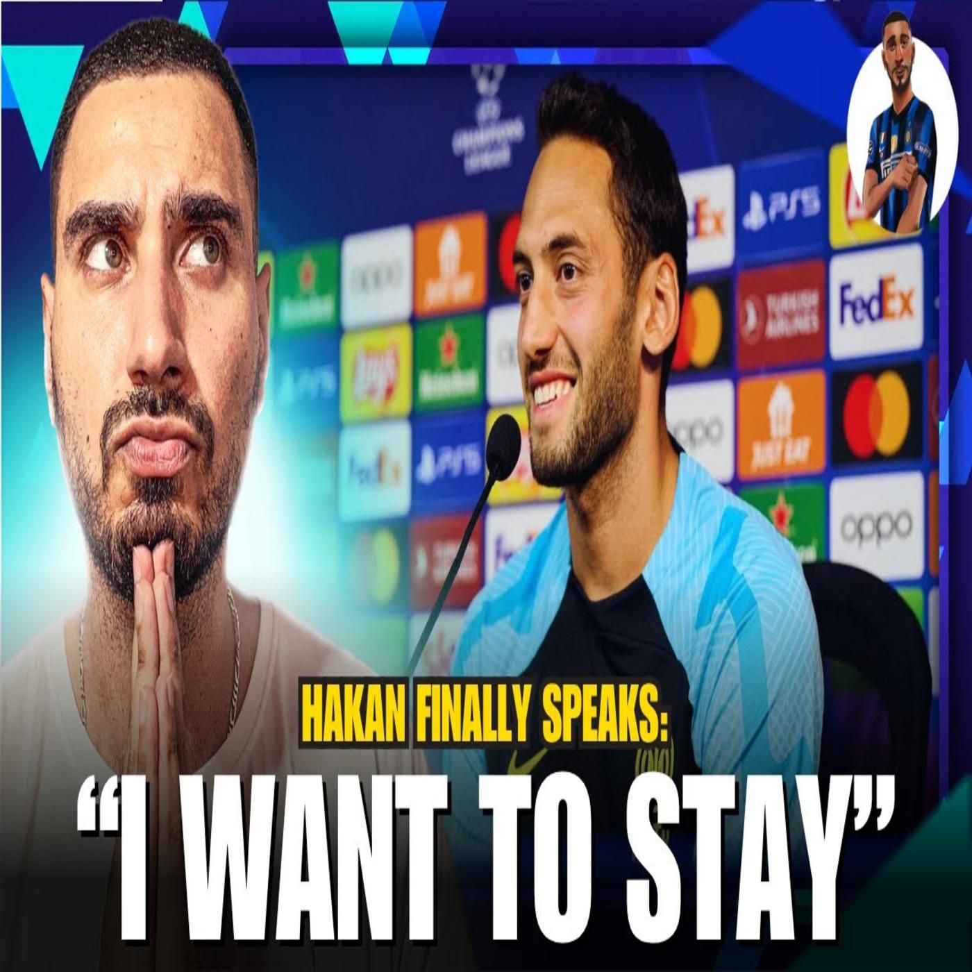 HAKAN RETURNS! : "No Problems With Lautaro, I'm Staying 100%" | Inter Rejected 50M for Pio? episode artwork