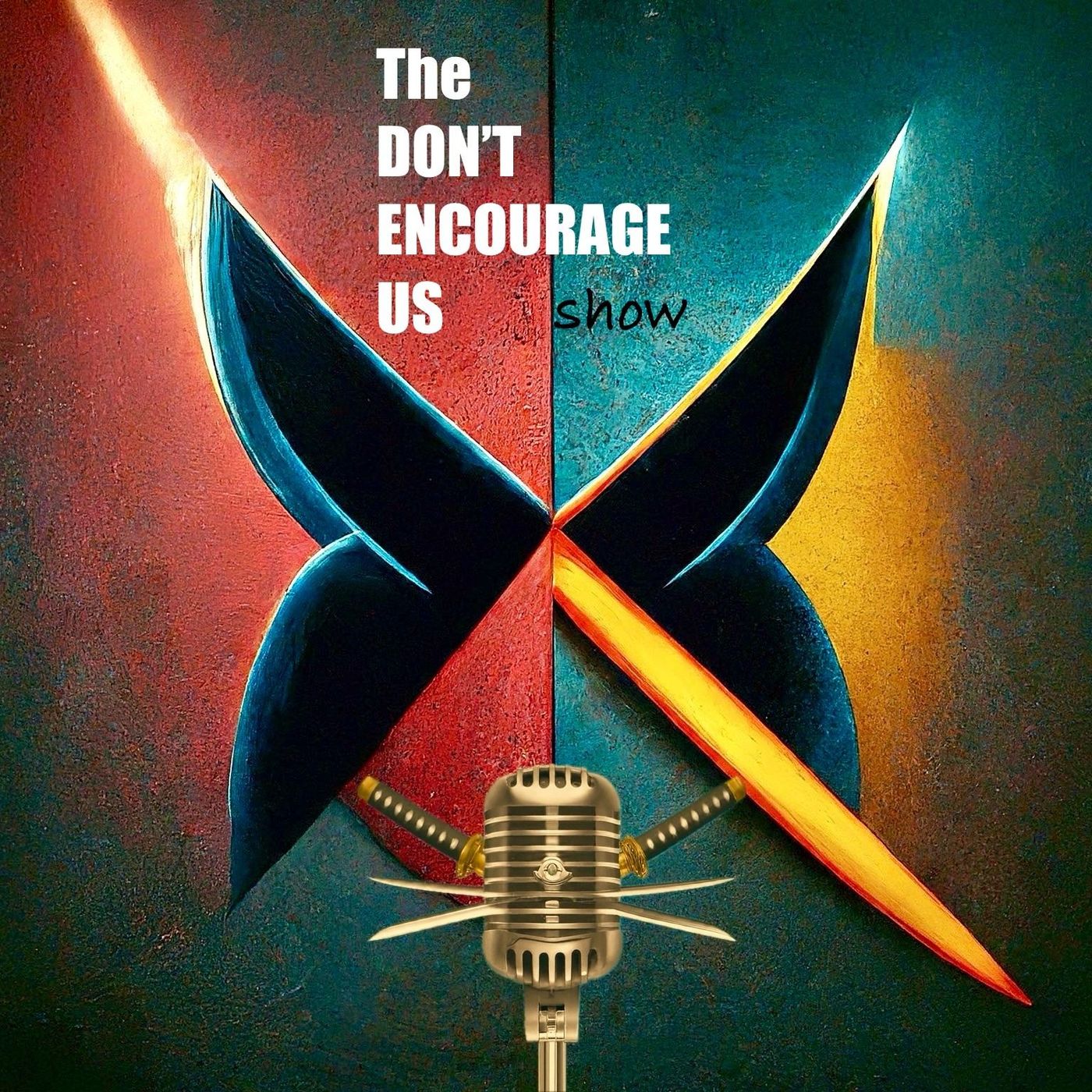 Don\'t Encourage Us