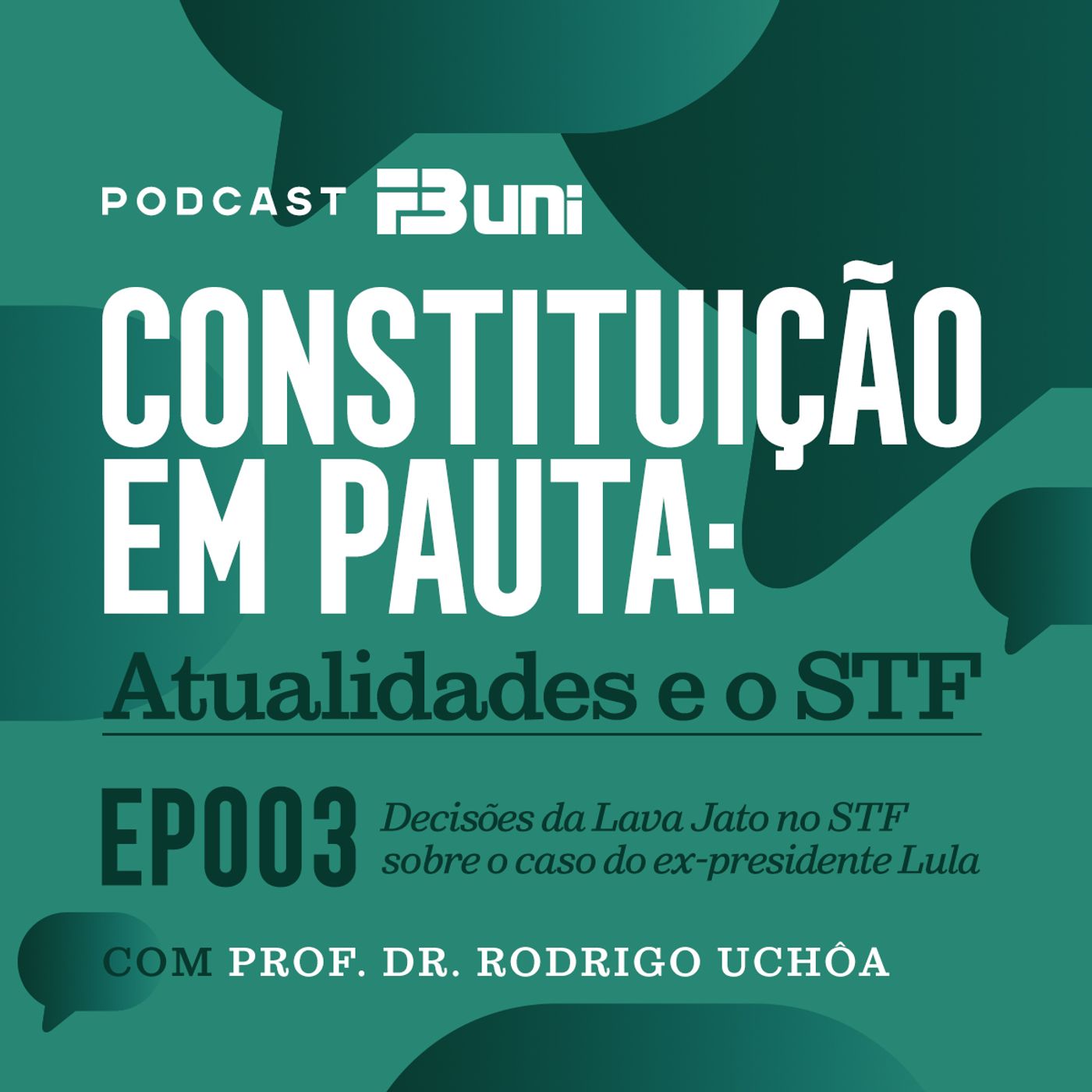 Podcast FB UNI - Constituição em Pauta