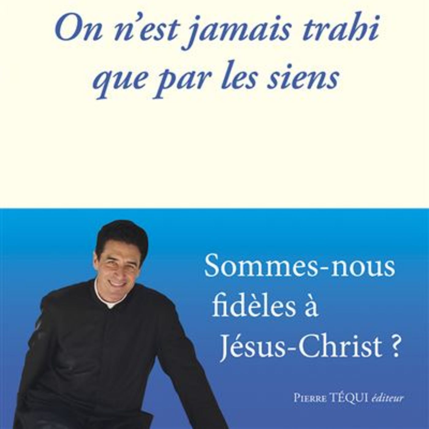 On n'est jamais trahi que par les siens de Michel-Marie ZANOTTI-SORKINE episode artwork