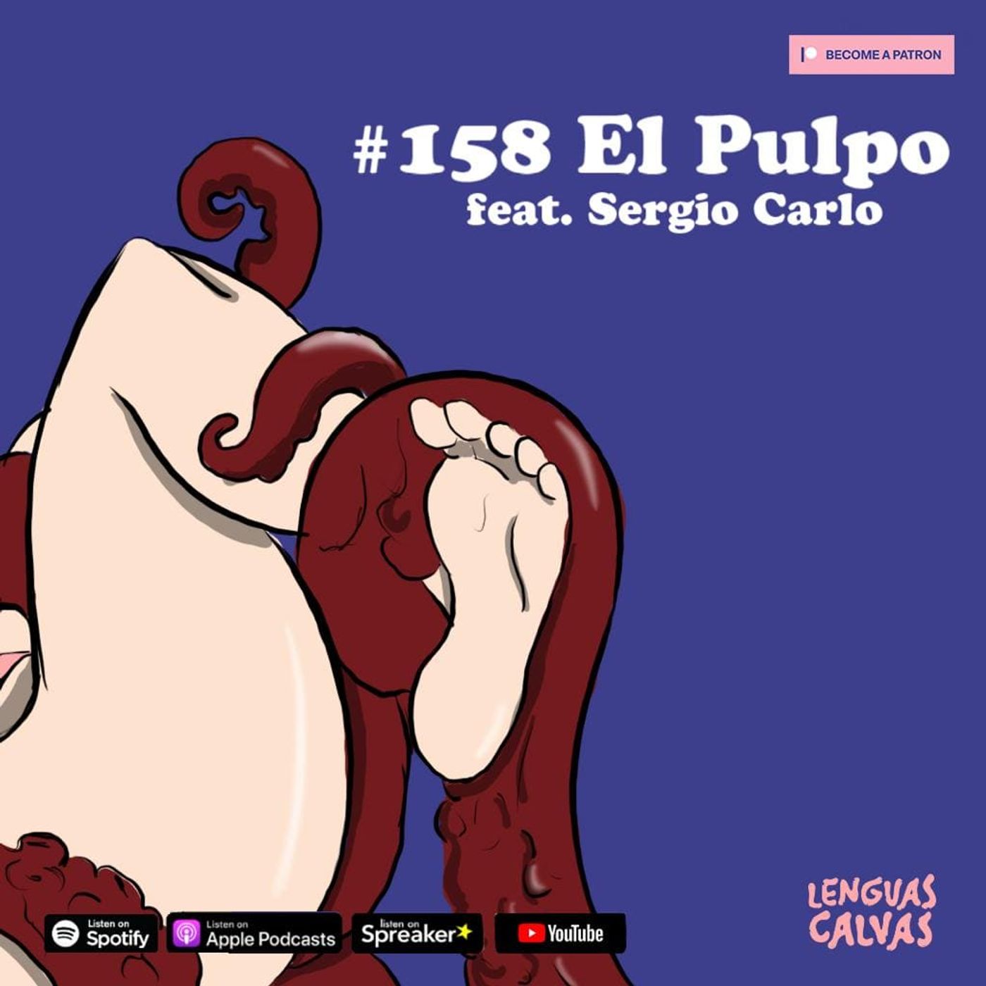 #158 El Pulpo ft Sergio Carlo