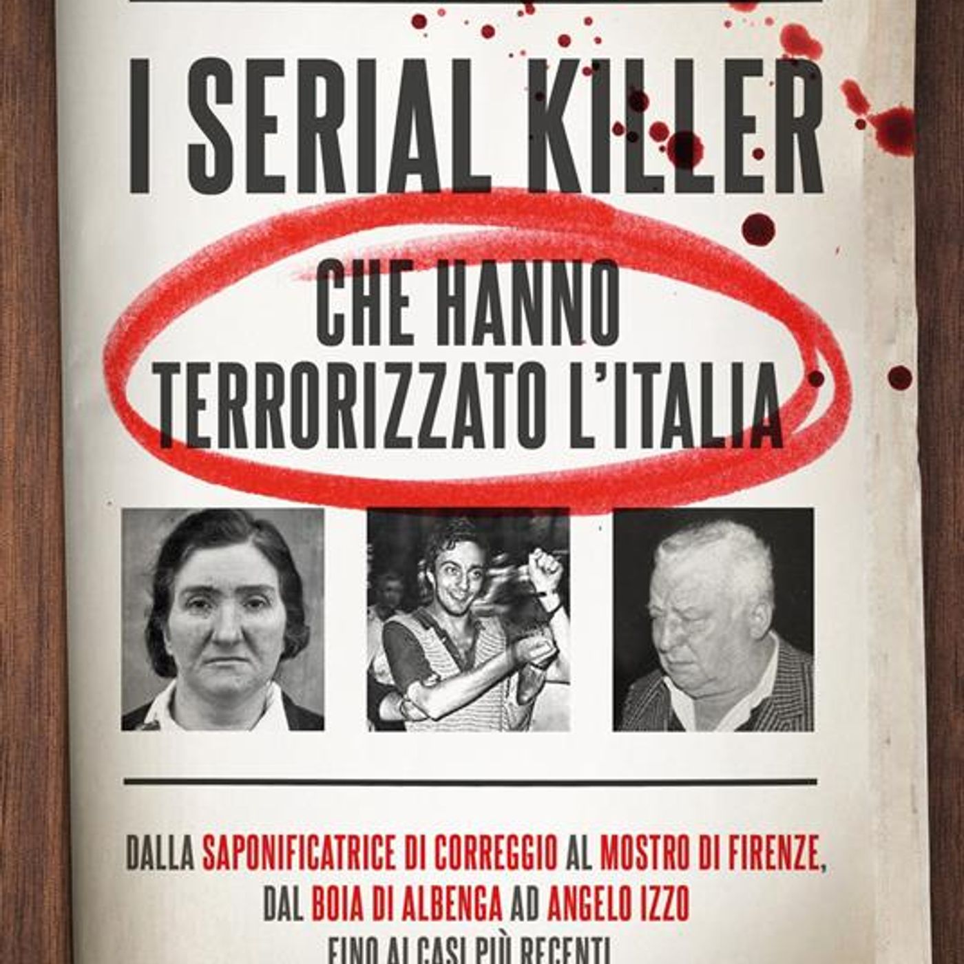 Ruben De Luca "I serial killer che hanno terrorizzato l'Italia"