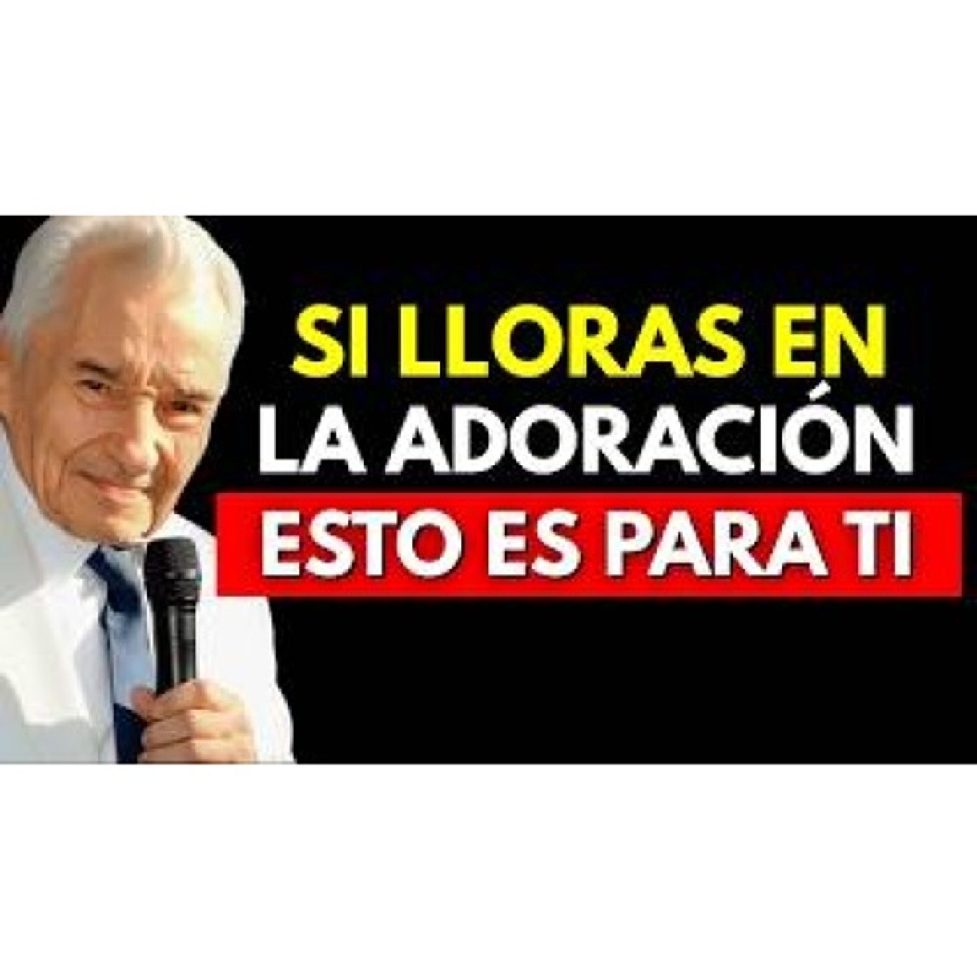 Por Qué Lloras al Orar y ADORAR | Esto Es lo que Dios Te QUIERE DECIR - Predicas Cristianas