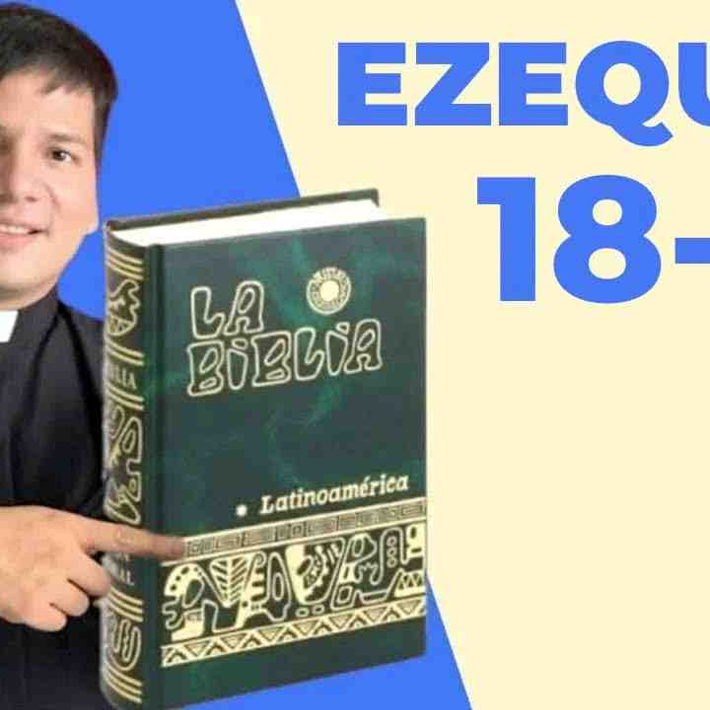 LECTURA DE BIBLIA_ HOY Sábado 6 Septiembre 2025 - Ezequiel 18-21 📖 - con el Padre Marcos Galvis(MP3_160K) episode artwork