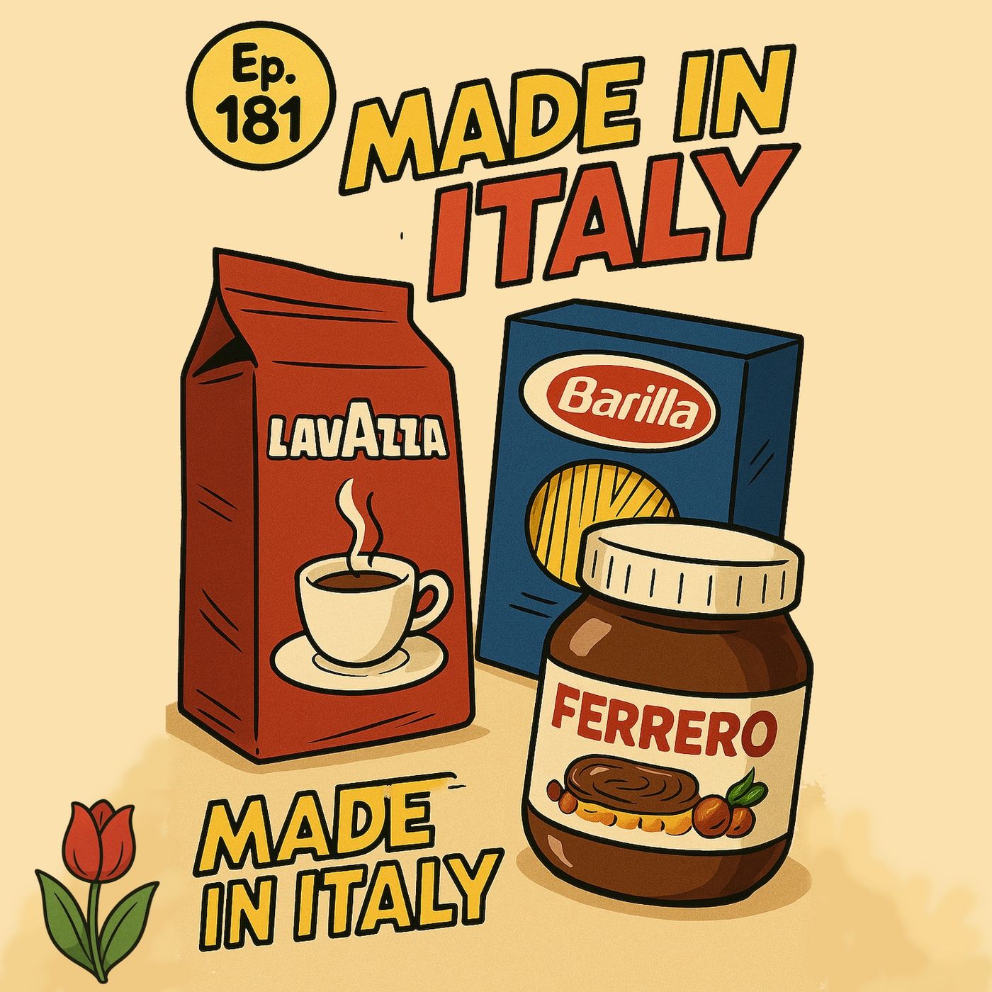 Ep. 181 - Made in Italy: Barilla, Ferrero, Lavazza, Mulino Bianco  🇮🇹 Luisa's Podcast