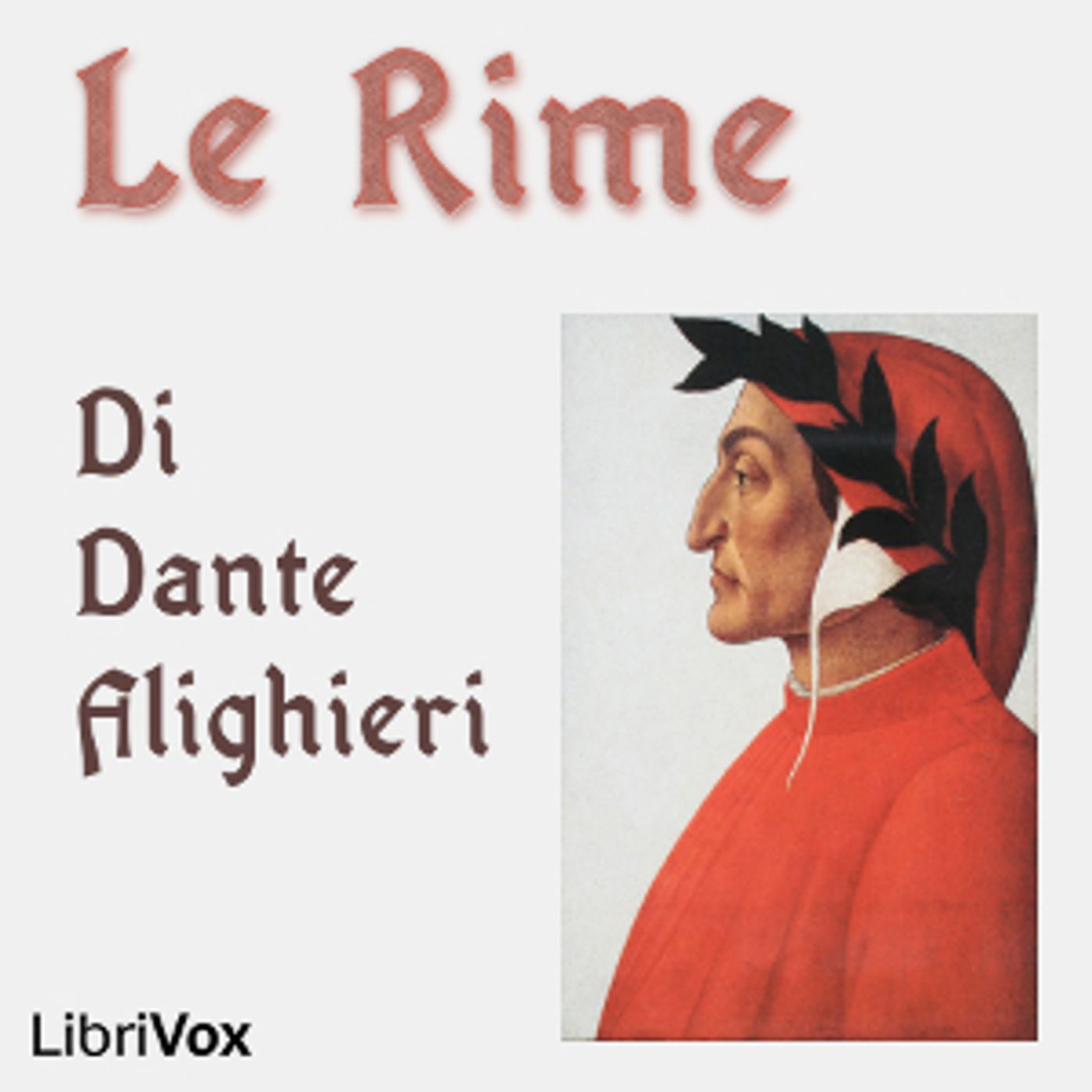 Rime, Le by Dante Alighieri (1265 - 1321)
