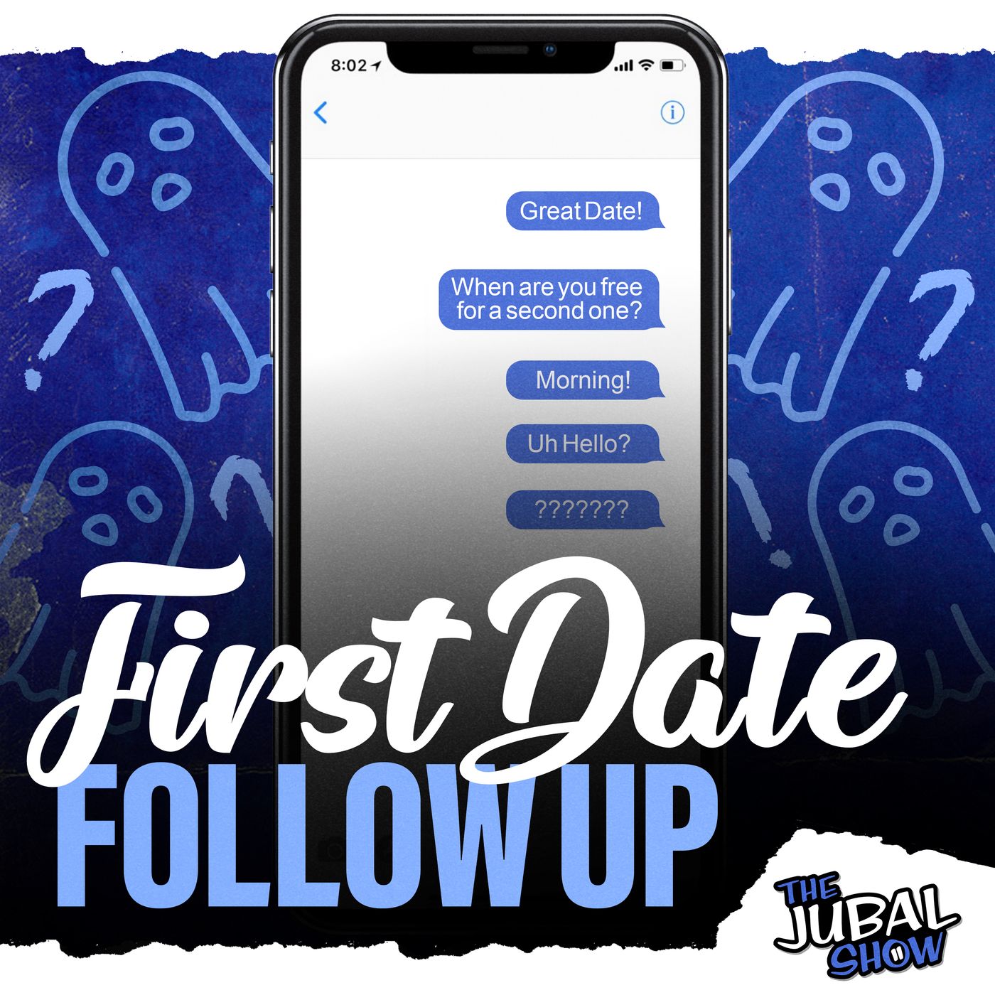 First Date Follow Up – The Jubal Show