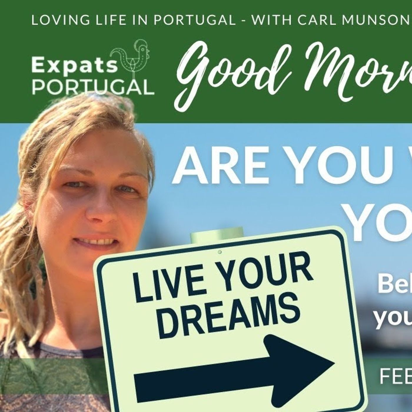 Make your Portuguese dreams come true! Feelgood Friday on Good Morning Portugal!