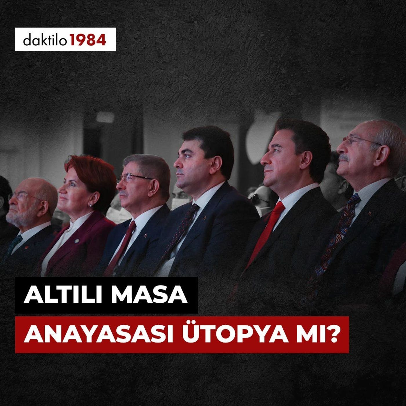 Altılı Masa Anayasası Ütopya mı? | Çavuşesku'nun Termometresi #135 episode artwork