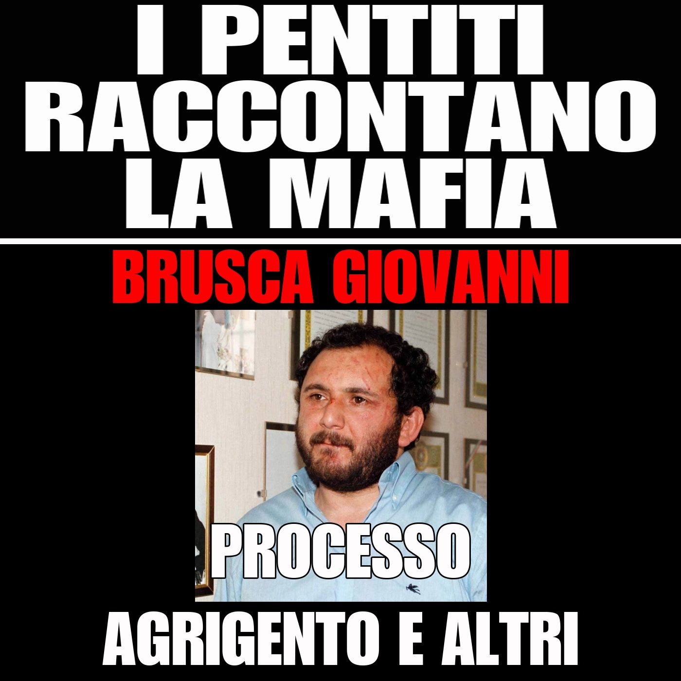 I pentiti raccontano la mafia