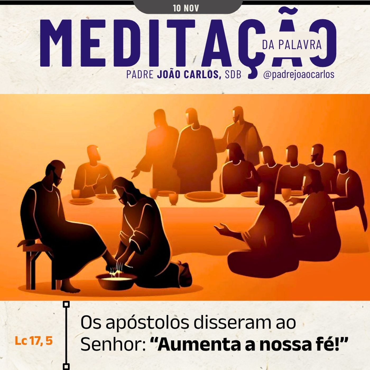 10 de NOVEMBRO - Meditação da Palavra do Senhor