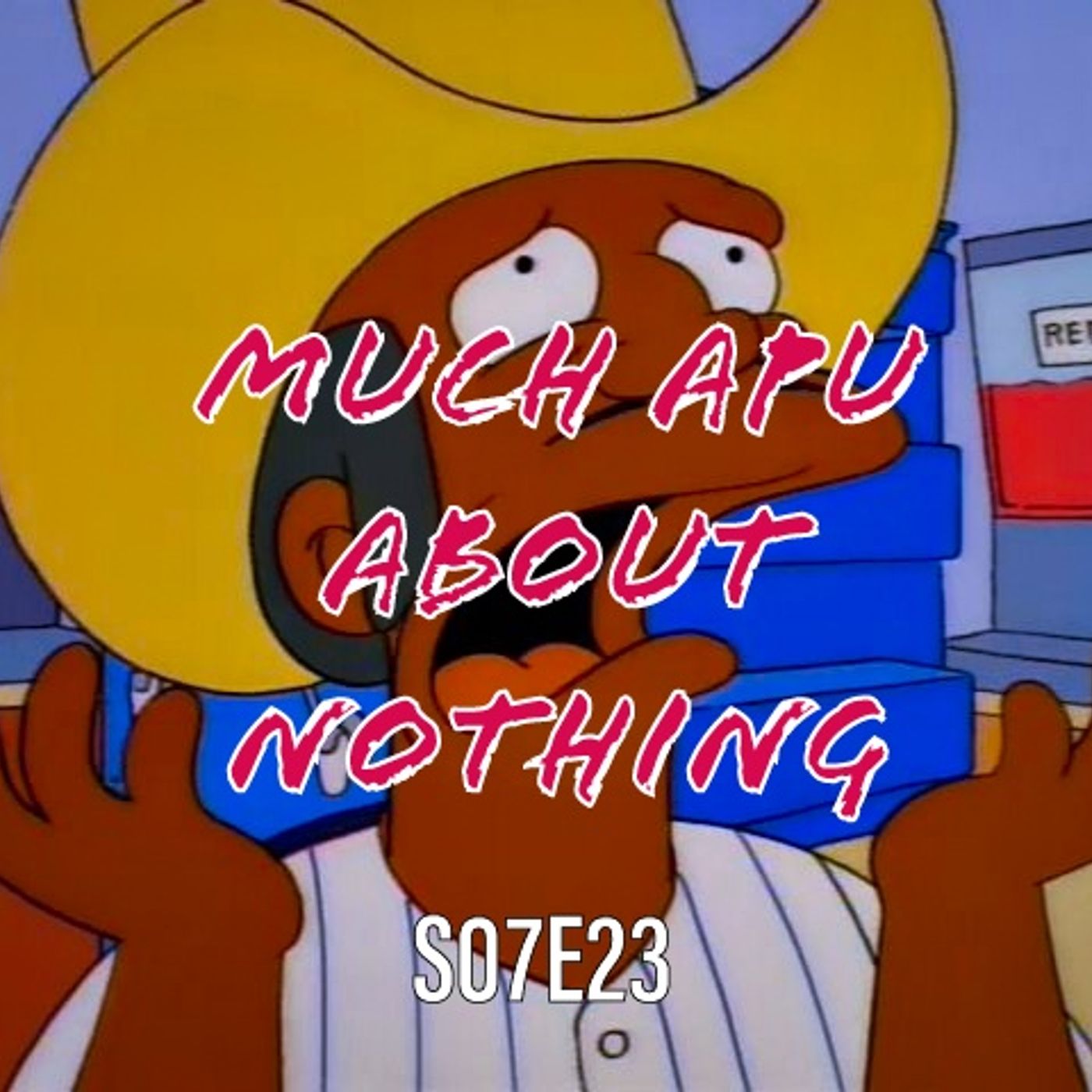 116) S07E23 (Much Apu About Nothing) - podcast episode cover