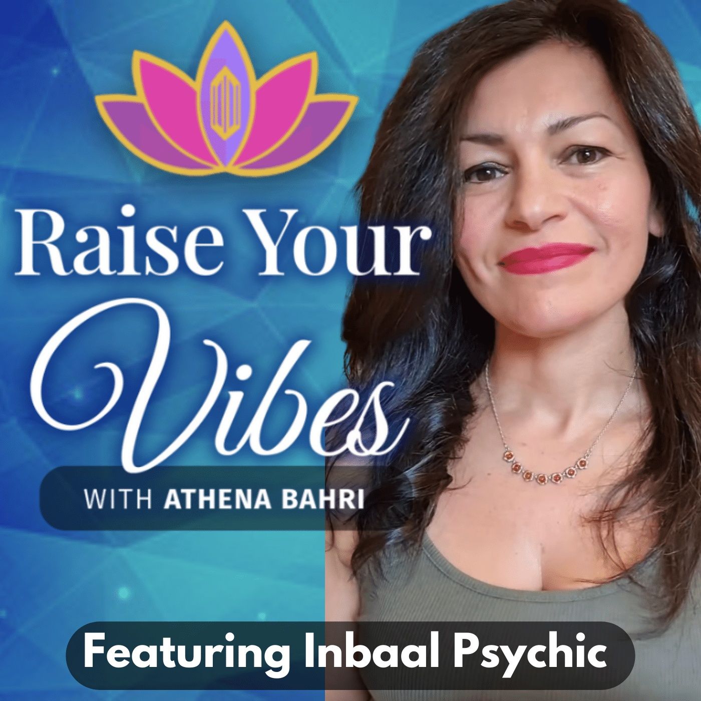 Raise Your Vibes with Athena Bahri