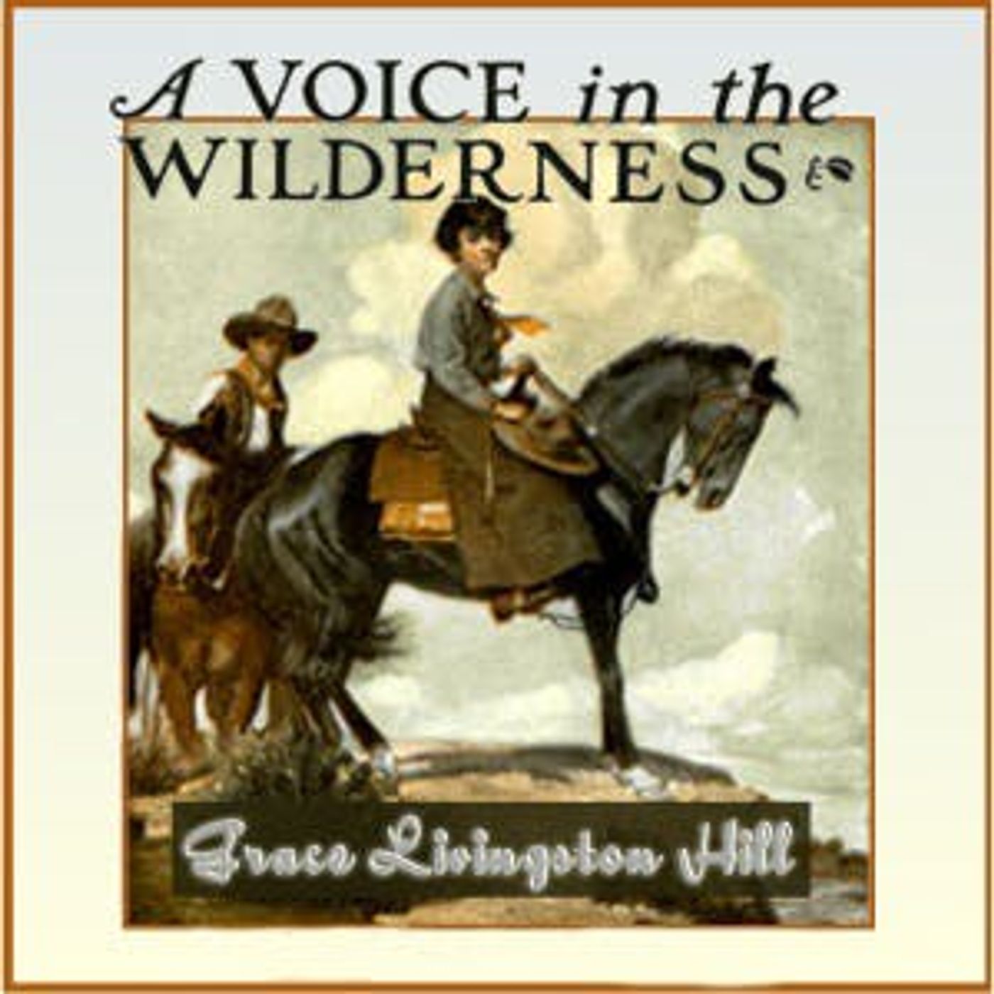 A Voice in the Wilderness by Grace Livingston Hill ~ Full Audiobook [romance]
