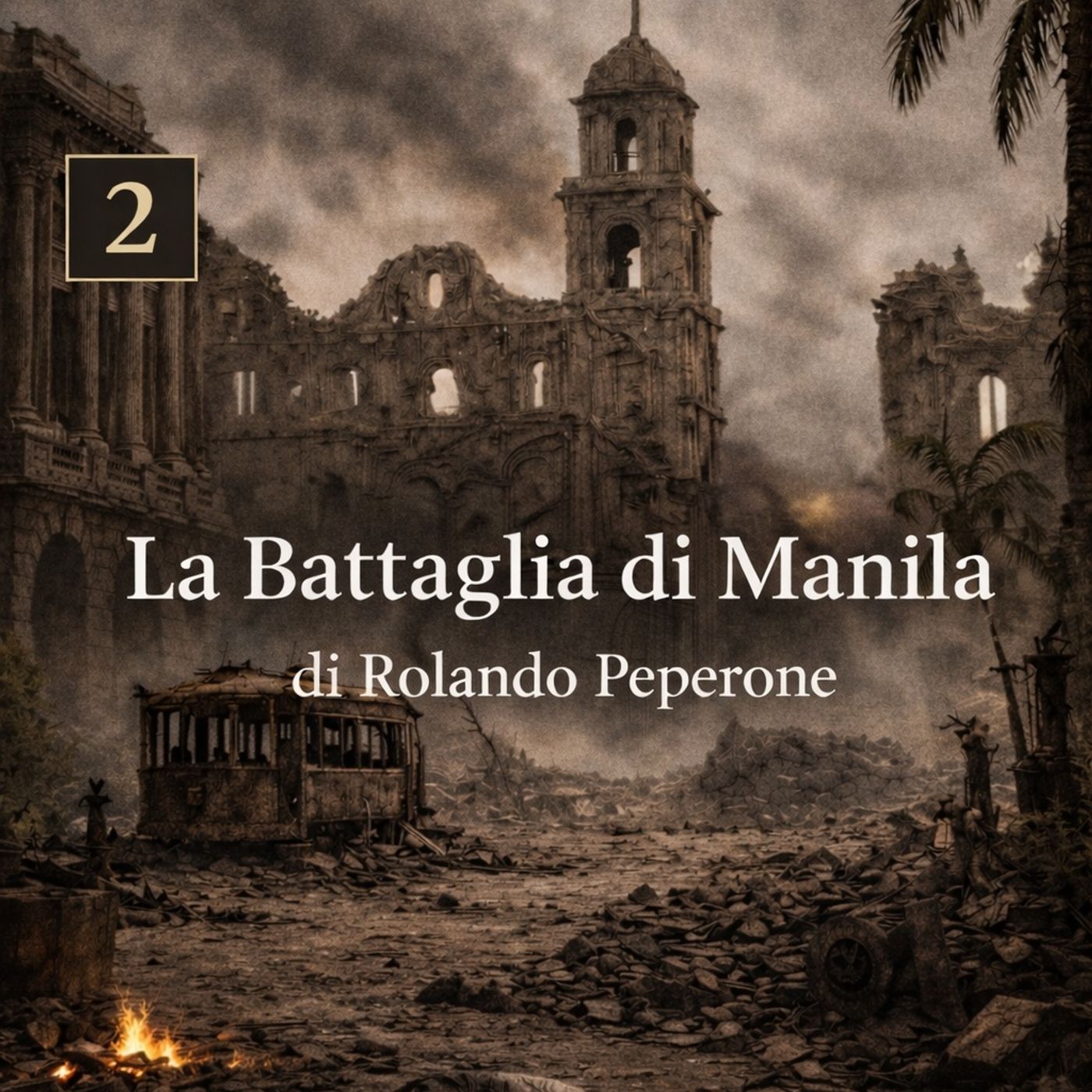 La Battaglia di Manila - Episodio 2 episode artwork