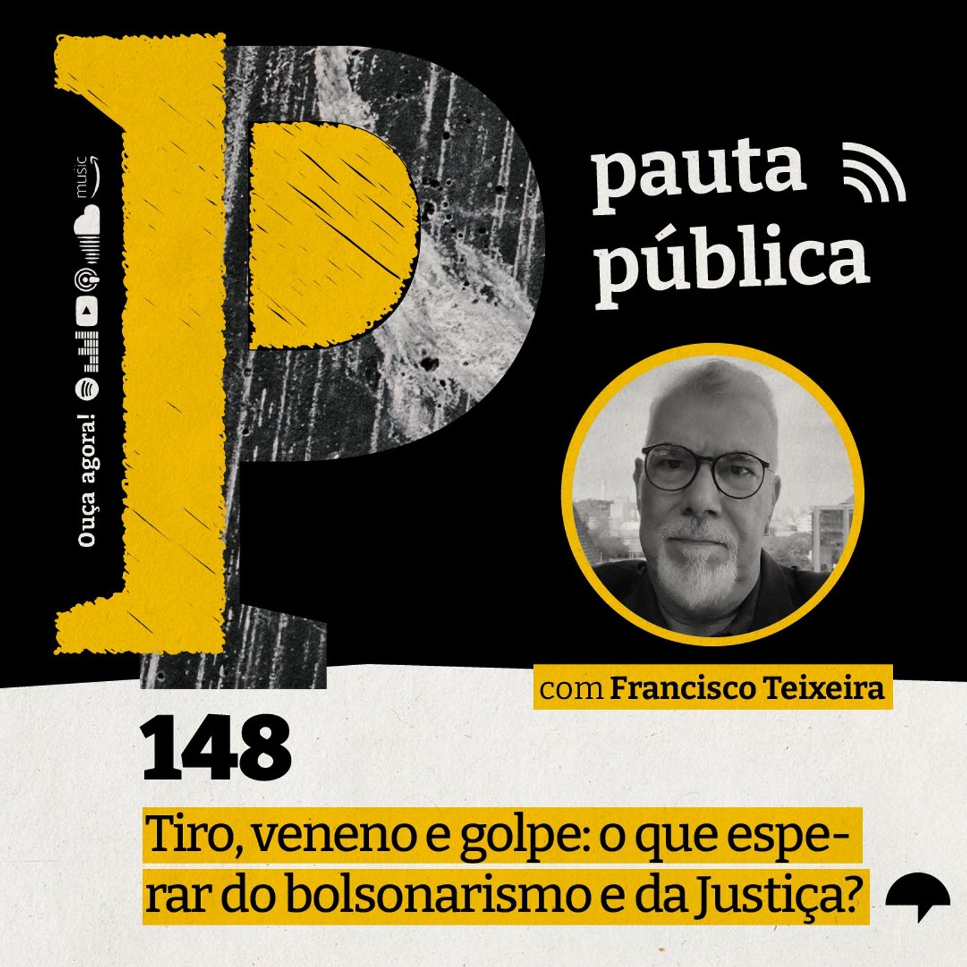 Tiro, veneno e golpe: o que esperar do bolsonarismo e da Justiça?  com Francisco Teixeira