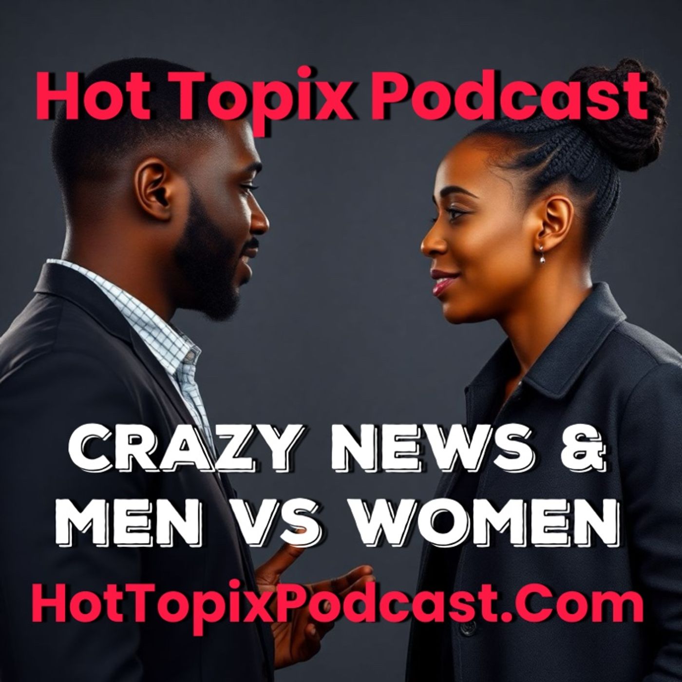 Crazy News, Men vs Women and More