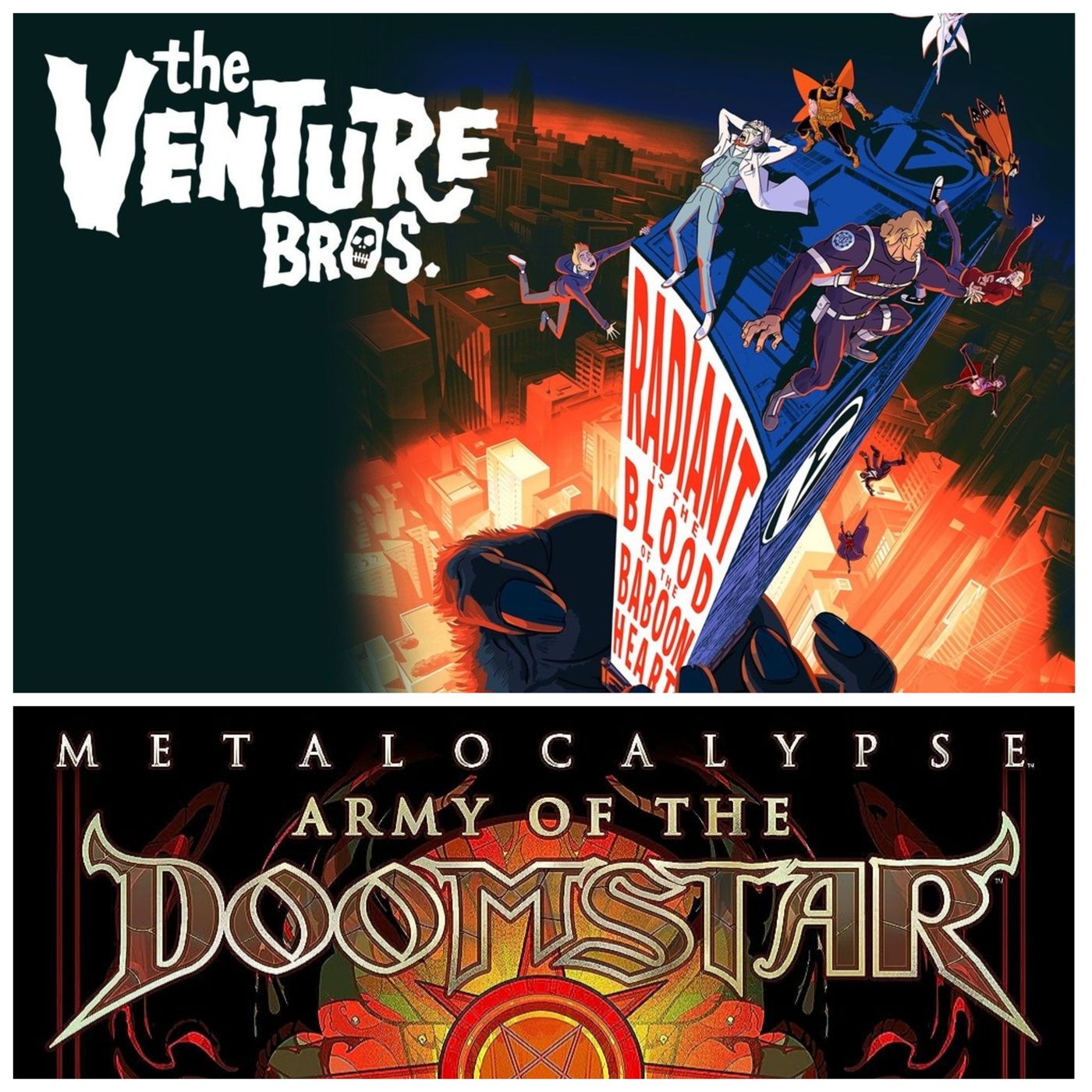 cover of episode Reviews: Venture Brothers: Radiant is the Blood of the Baboon Heart and Metalocalypse Army of Doomstar