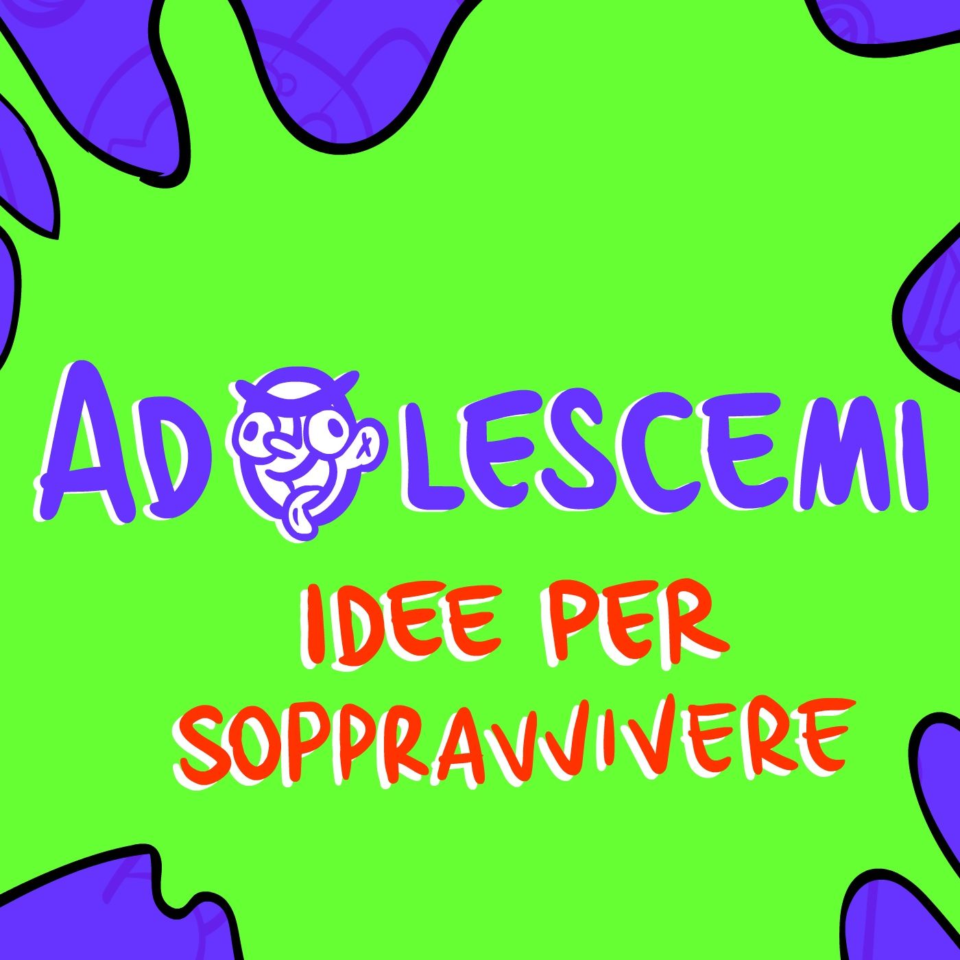 Adolescemi - Idee per sopravvivere