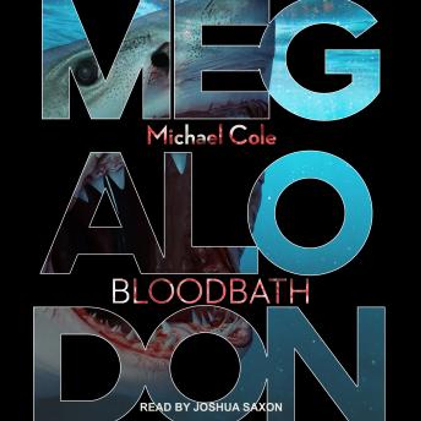 Megalodon: Bloodbath by Michael Cole episode artwork