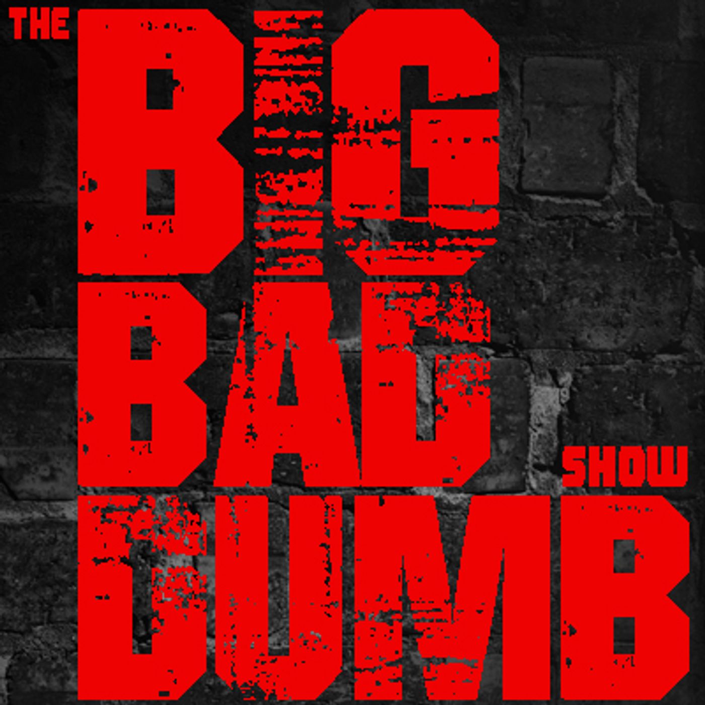 The Big Bad Dumb Show Ep 005 episode artwork