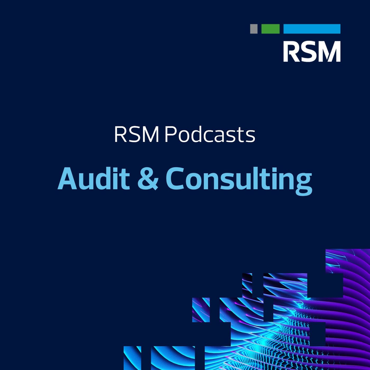 RSM podcasts: audit and consulting