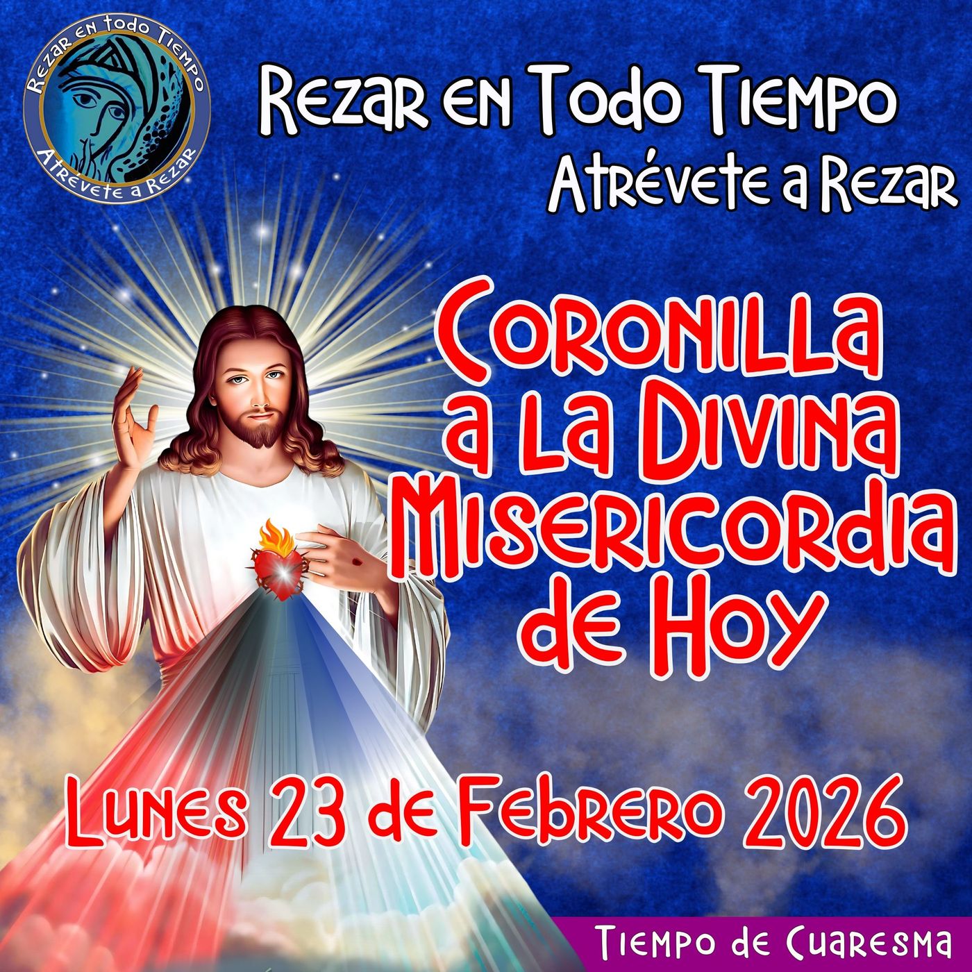 🔴Coronilla a la Divina Misericordia de Hoy Lunes 23 de Febrero 2026. 🙏 episode artwork