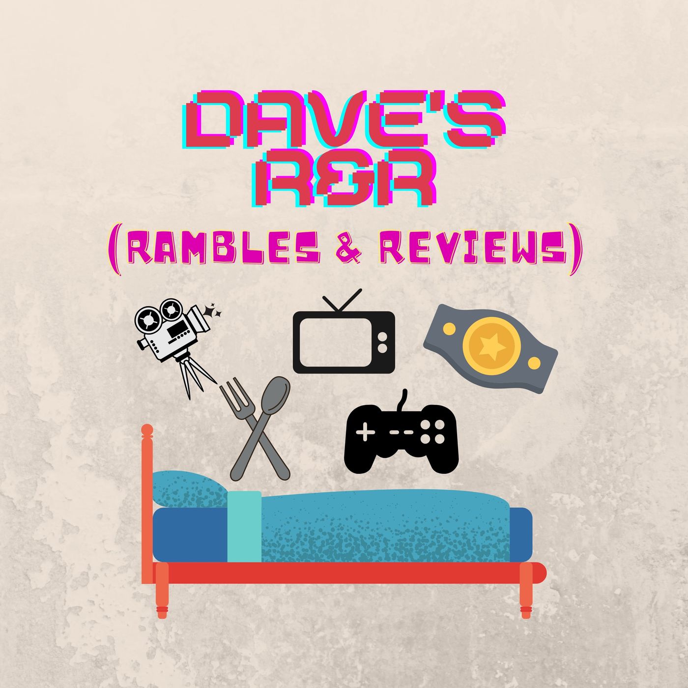 Dave\'s R&R (Rambles & Reviews)