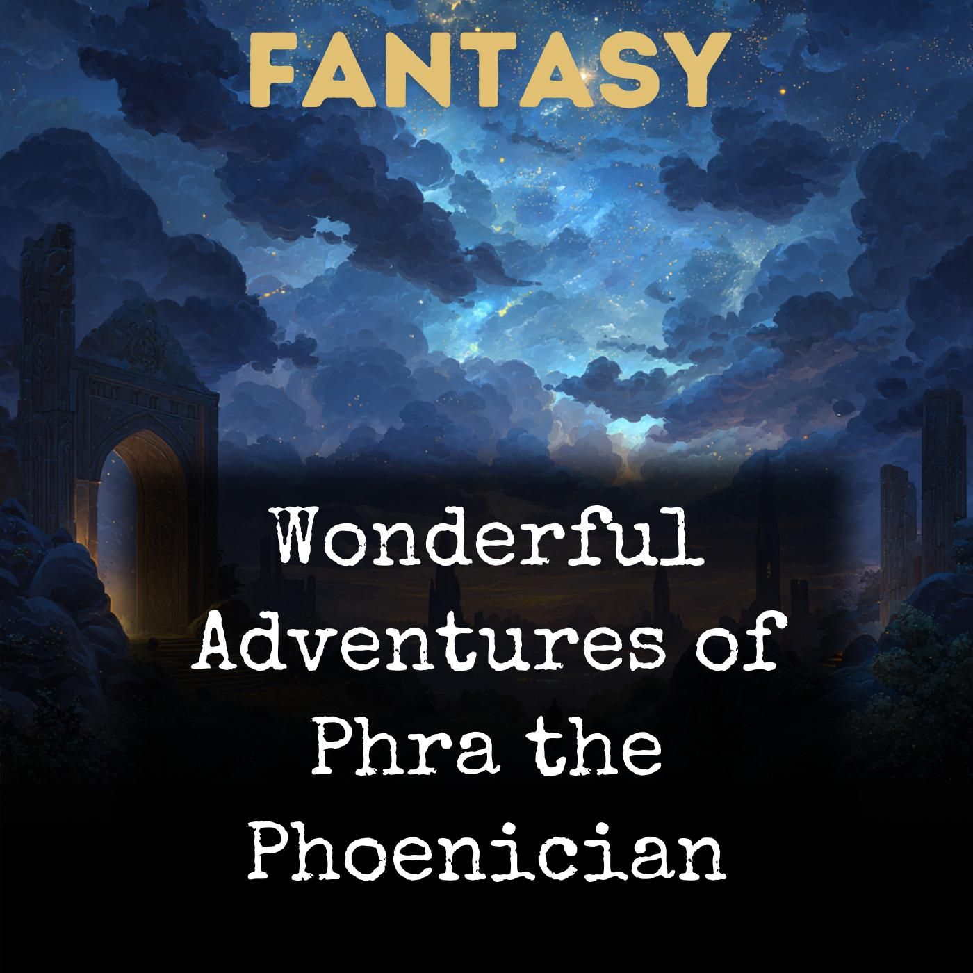 Wonderful Adventures of Phra the Phoenician podcast artwork
