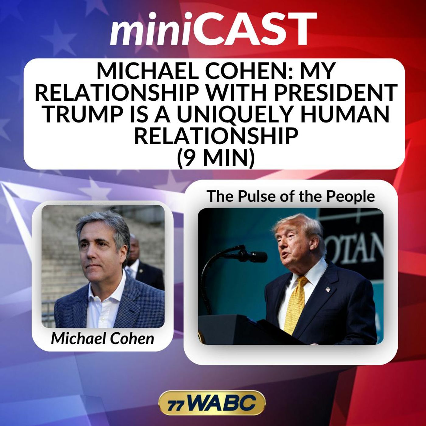 Michael Cohen: My Relationship With President Trump Is a Uniquely Human Relationship ( 9 min) | 07-12-26