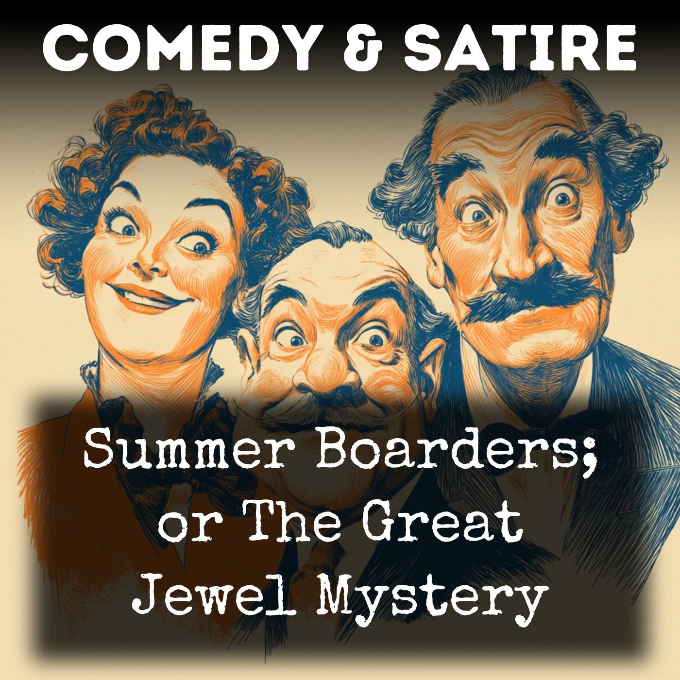 Summer Boarders; or The Great Jewel Mystery podcast artwork