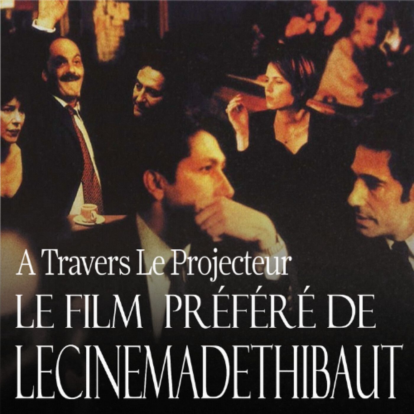 #25 Le Film préféré de @lecinemadethibaut : Le goût des autres episode artwork