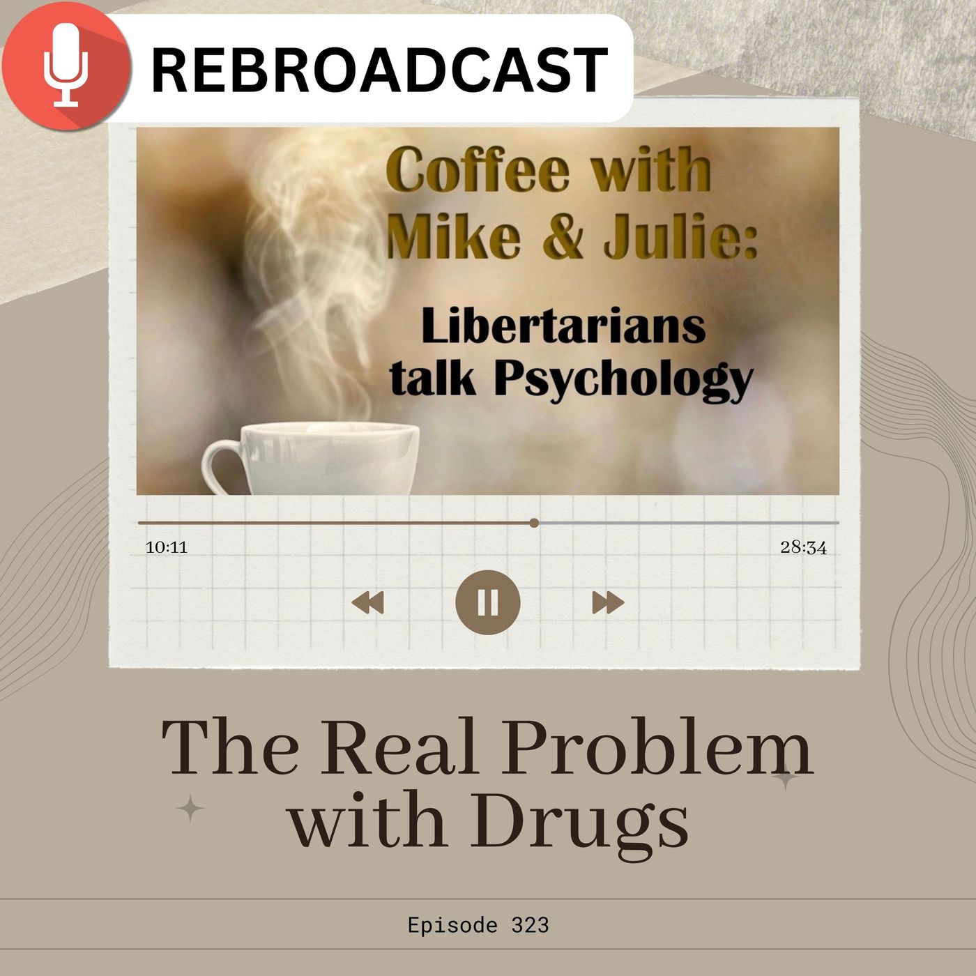 The Real Problem with Drugs | Libertarians Talk Psychology – War on Drugs, Addiction & Government Failure — Libertarians talk Psychology cover