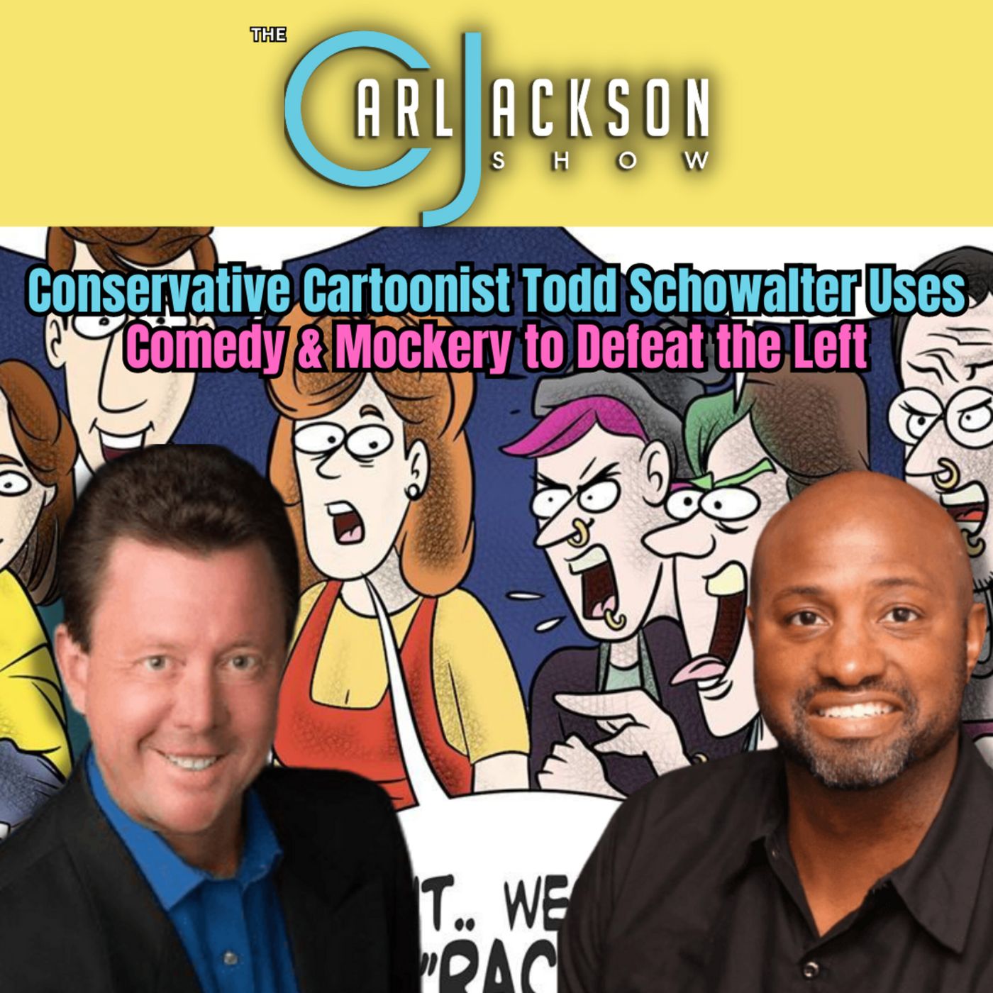 Conservative Cartoonist Todd Schowalter Uses Comedy & Mockery to Defeat the Left