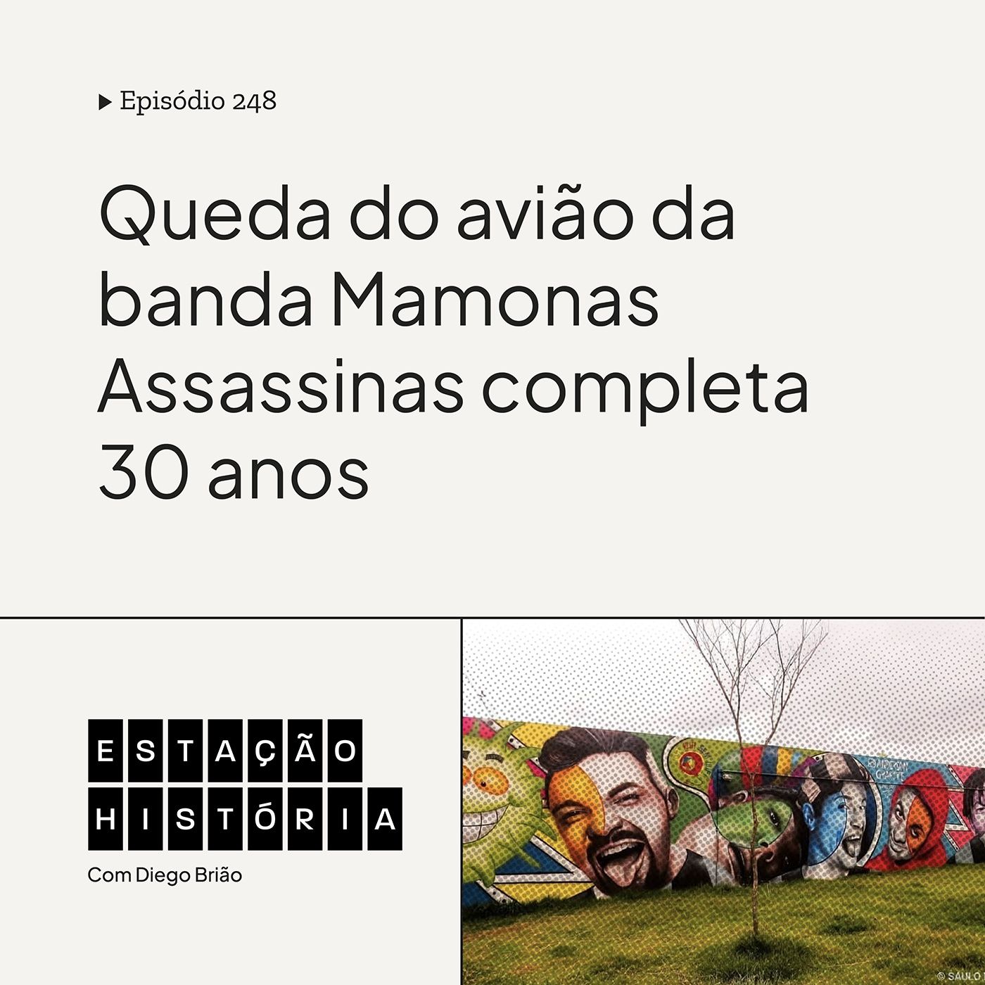 248 | Queda do avião da banda Mamonas Assassinas completa 30 anos