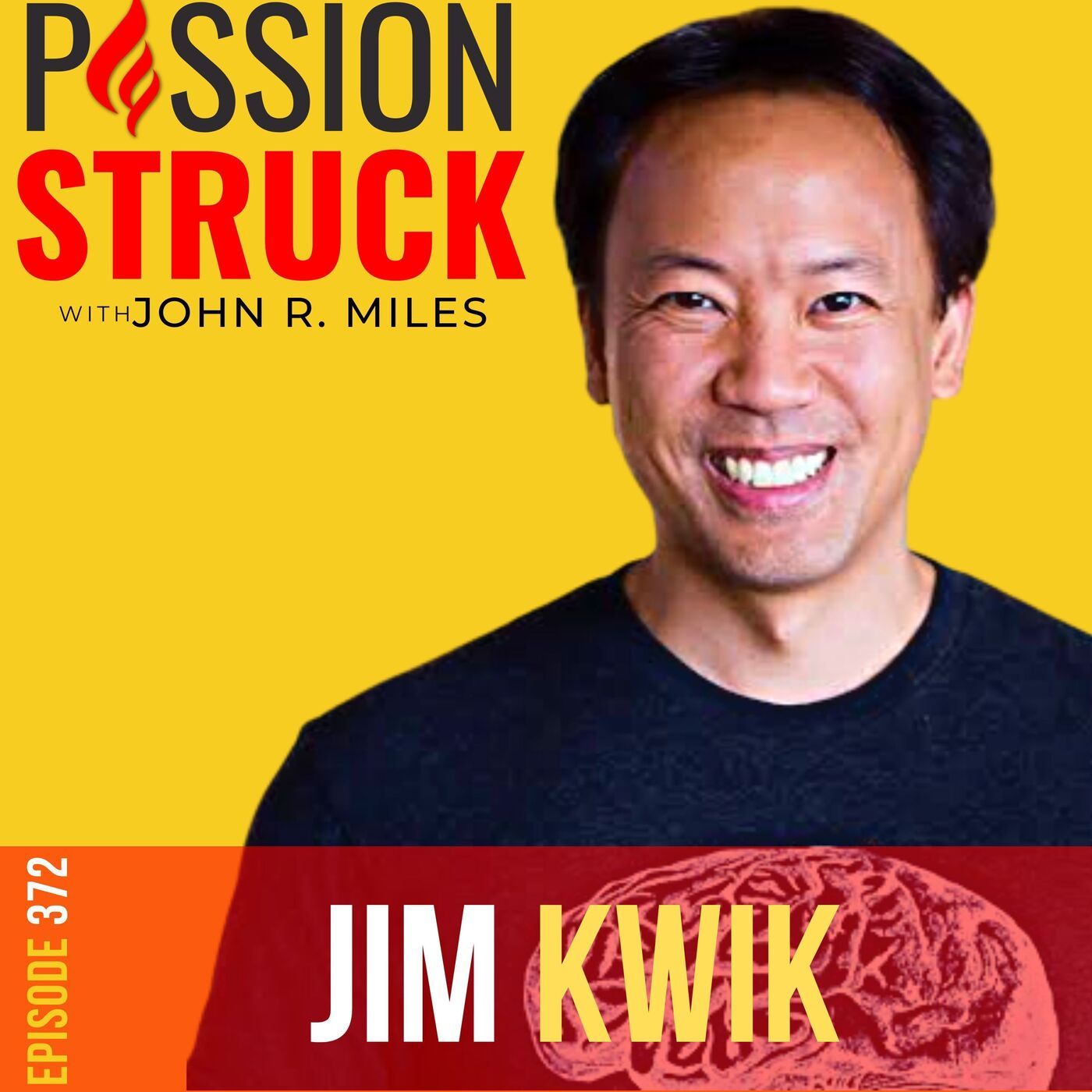 Jim Kwik on Unlocking Your Best Brain and Brightest Future EP 372