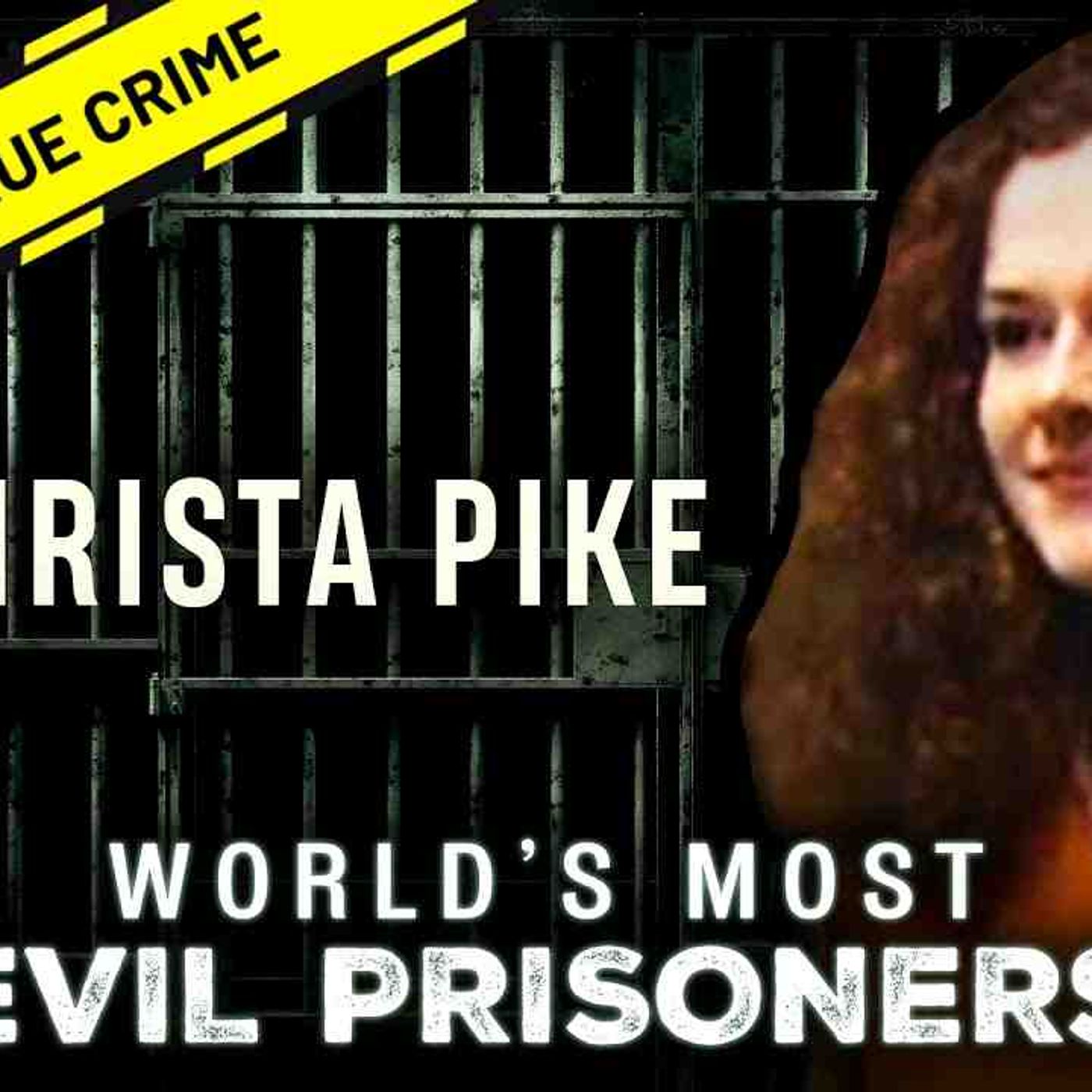 Youngest Woman on Death Row_ Christa Pike _  World_s Most Evil Prisoners episode artwork