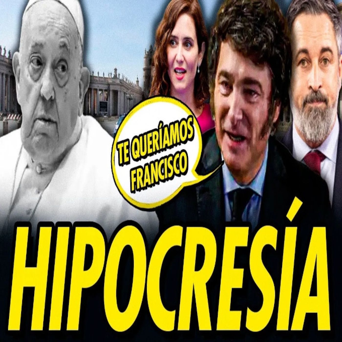 Hipocresía: muere el papa francisco, los que lo odian se hacen los compungidos episode artwork