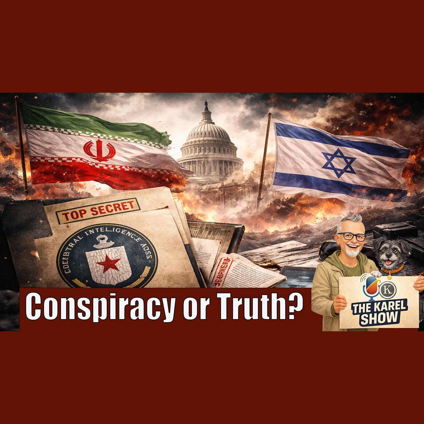 Iran, Israel and the CIA: It's Only A Conspiracy Until Proven episode artwork