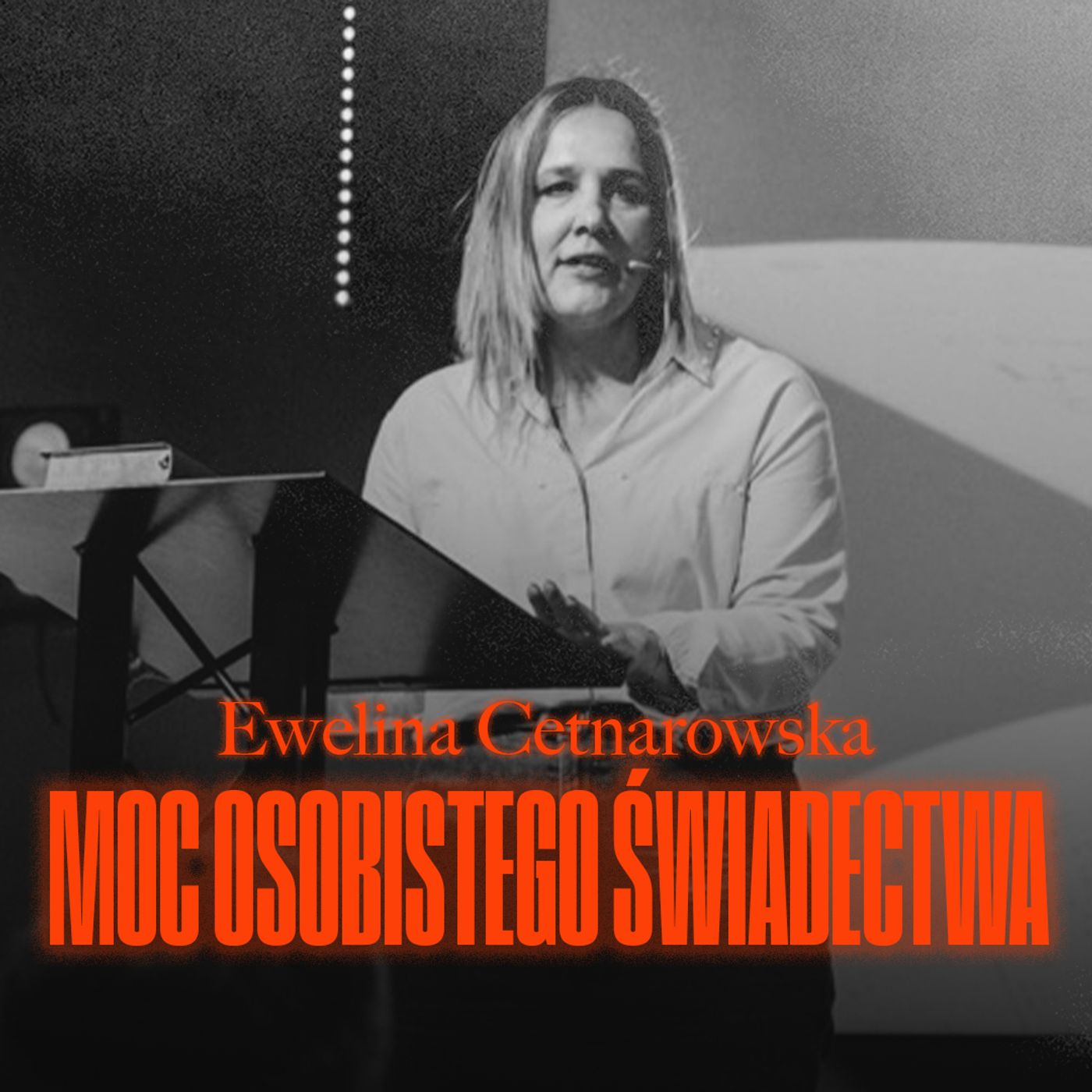 Moc osobistego świadectwa | Ewelina Cetnarowska episode artwork