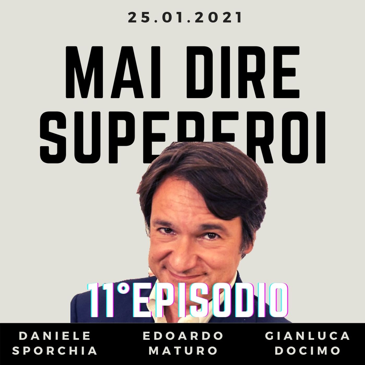 MAI DIRE SUPEREROI